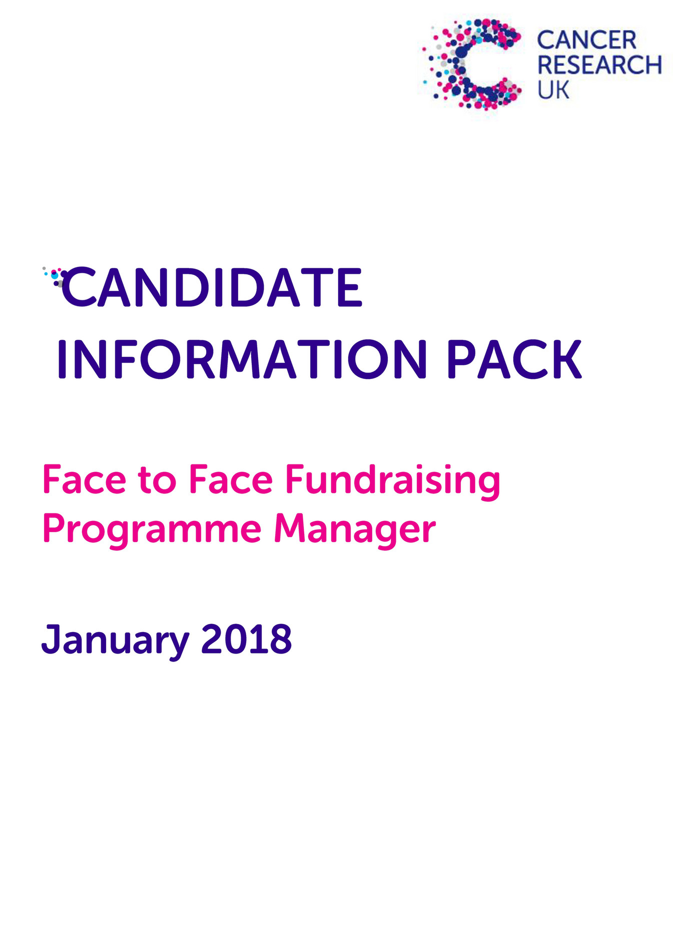 Cancer Research UK F2F Fundraising Programme Mgr Candidate Pack 2018