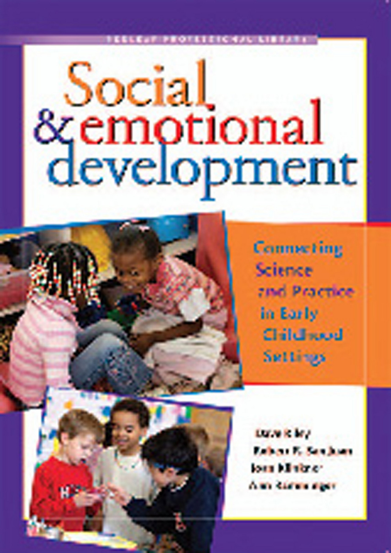 Joey Social Emotional Development Connecting Science And Practice In