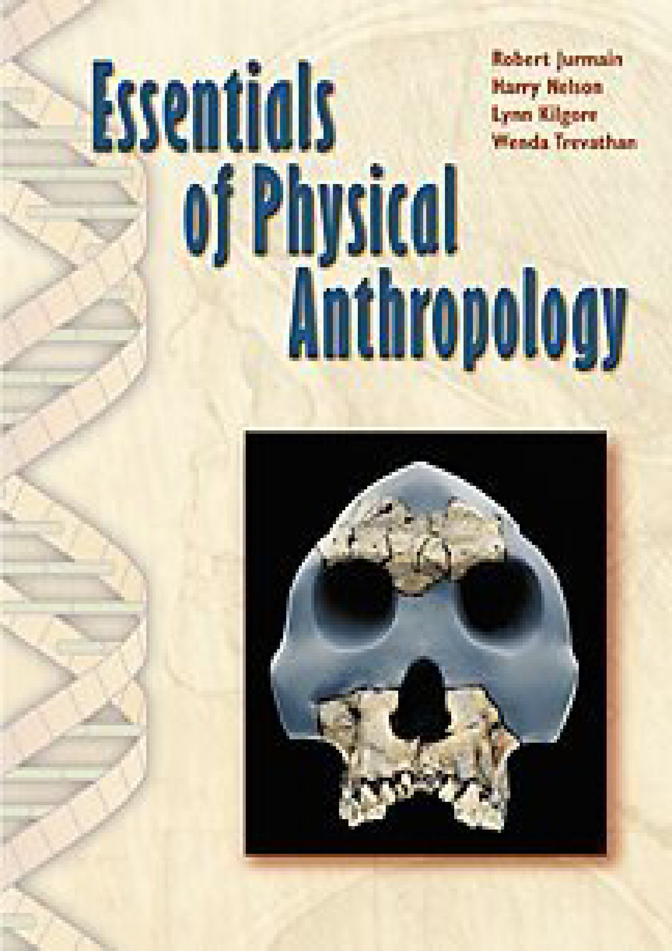 Rico READ Essentials Of Physical Anthropology Non InfoTrac Version