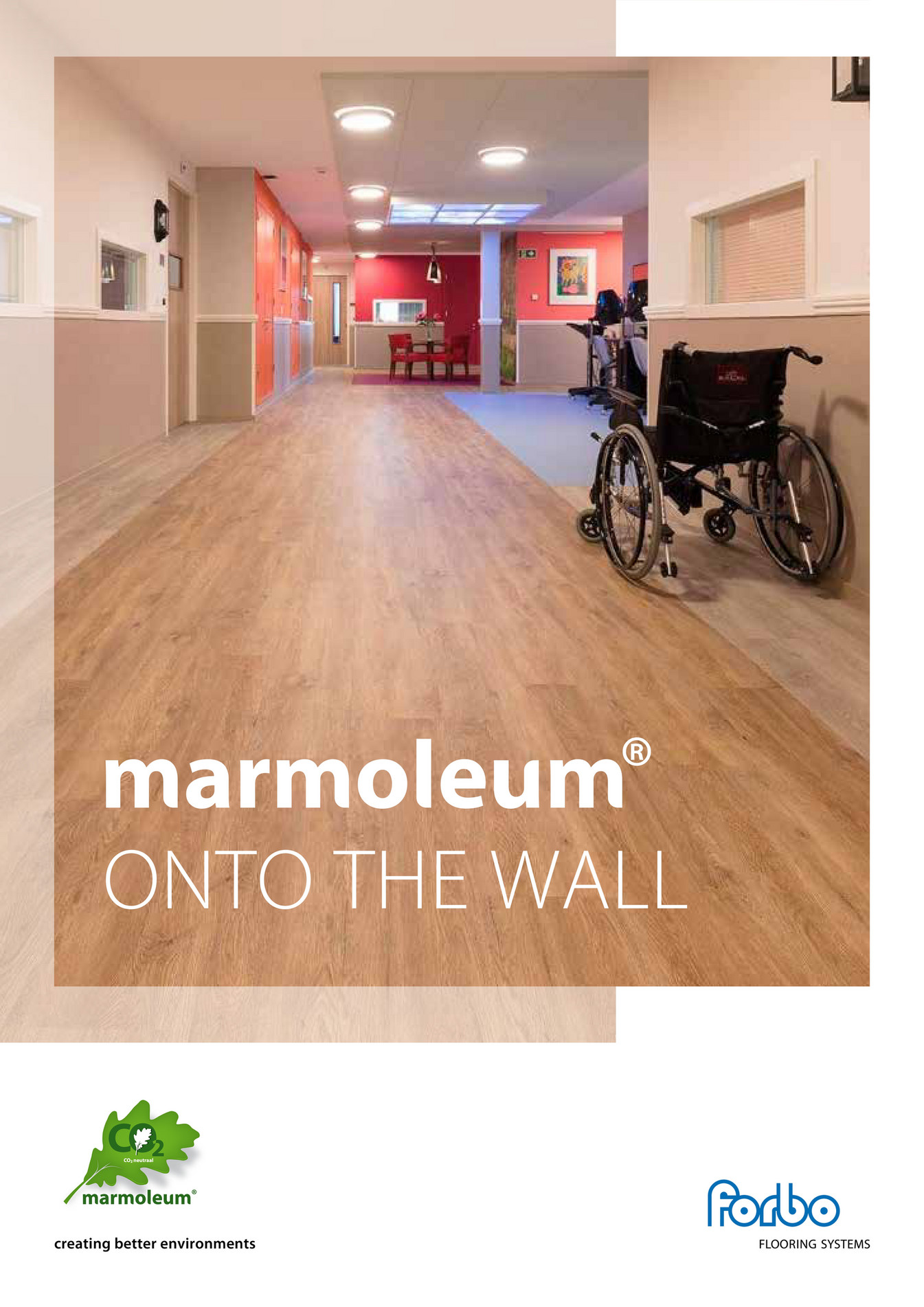 Forbo Flooring NL - Marmoleum Onto The Wall - Zorg - Pagina 1