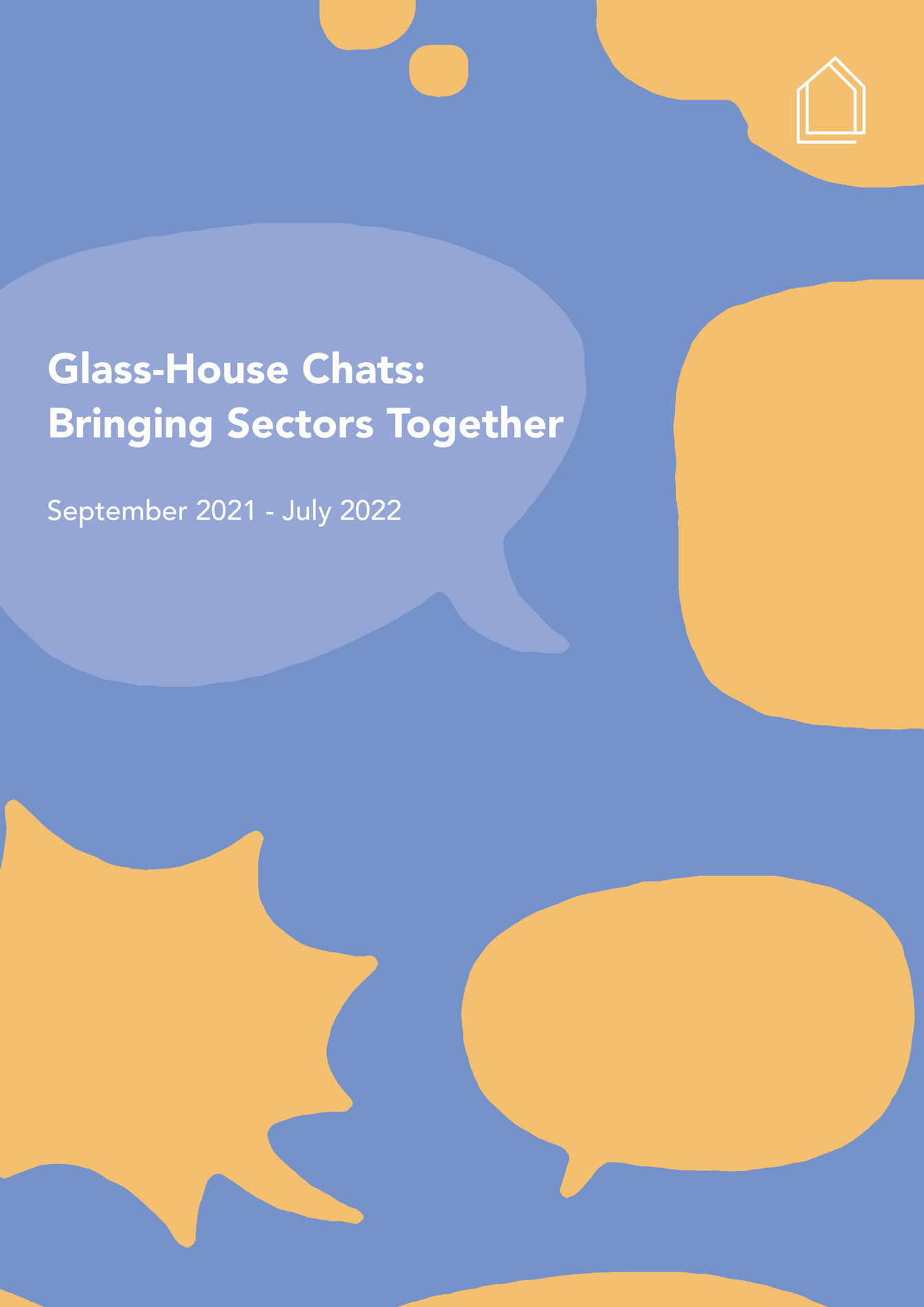 The Glass House Glass House Chats Bring Sectors Together 202122 Page 1 Created With 8919