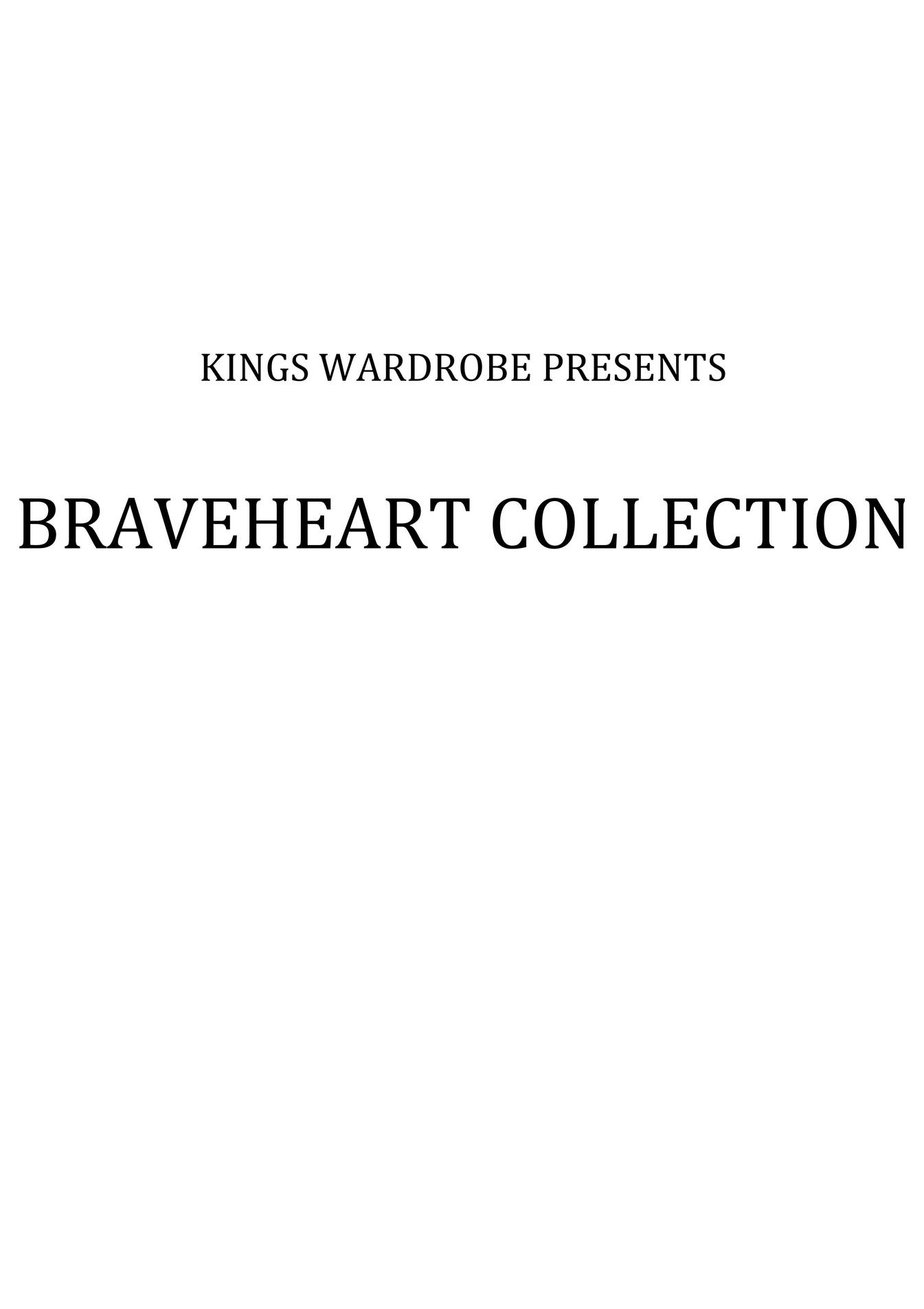 Kings Wardrobe Braveheart S S Collection Page 1 Created With