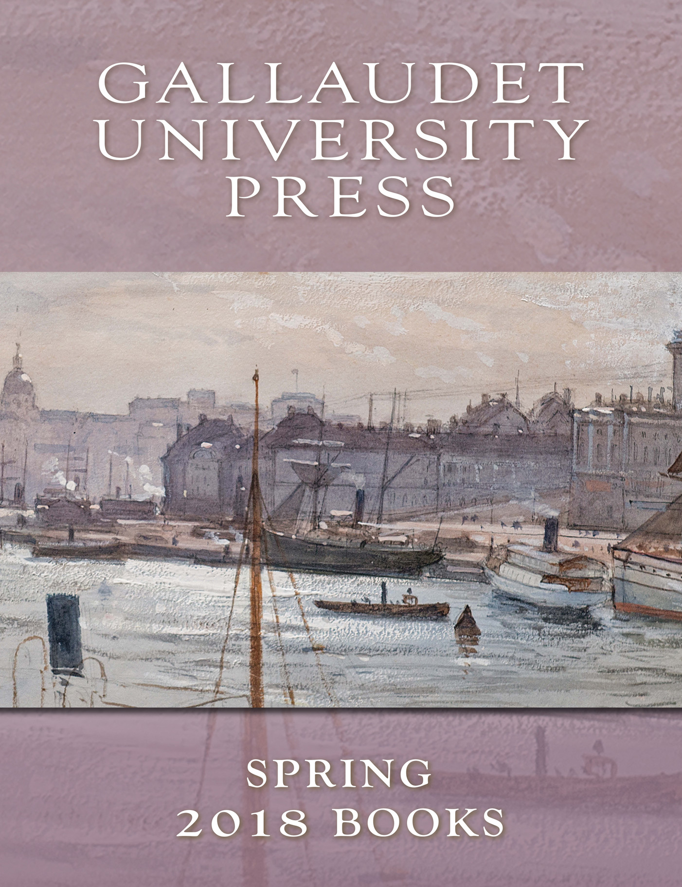Gallaudet University Press Spring 2018 Gallaudet University Press