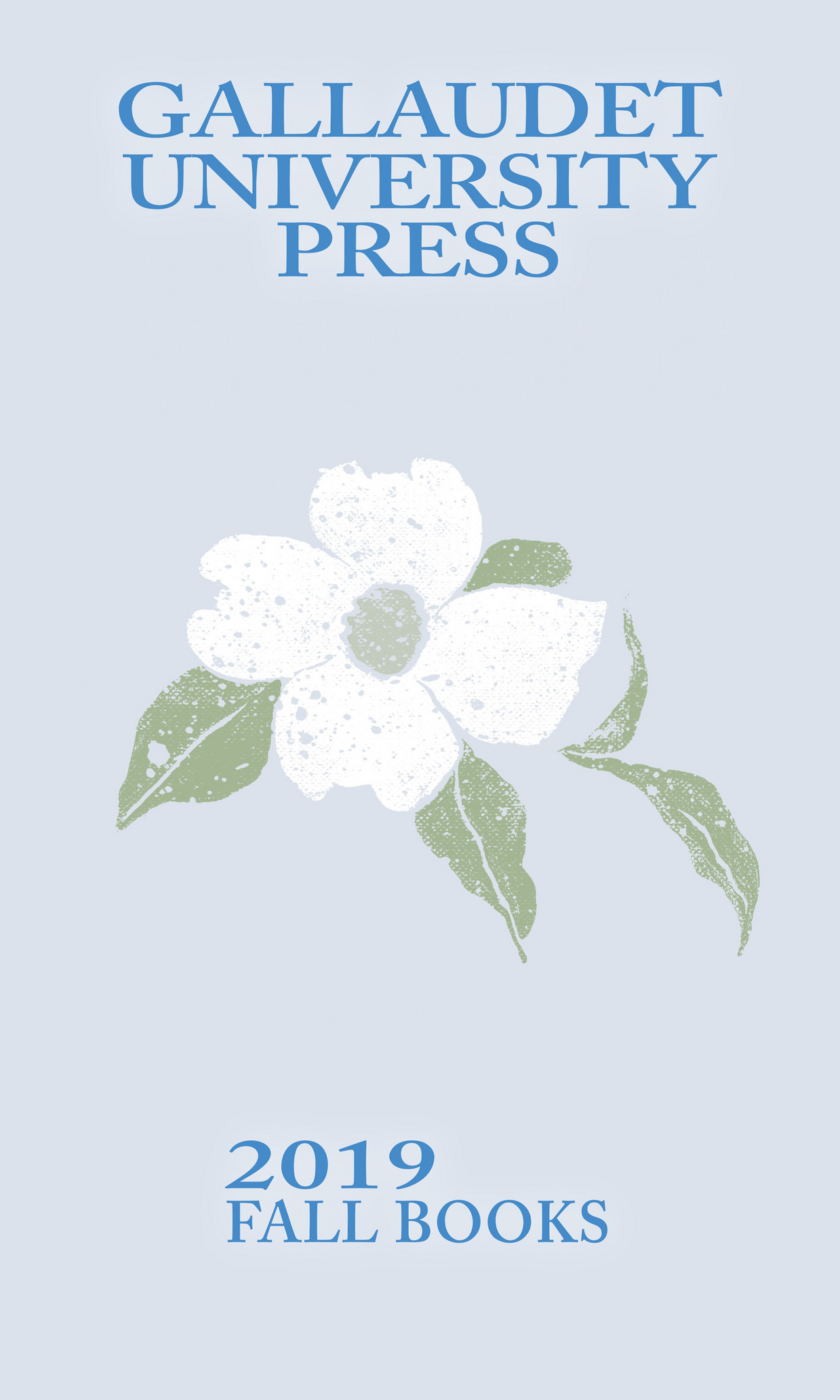 Gallaudet University Press Fall 2019 Catalog Page 1 Created with