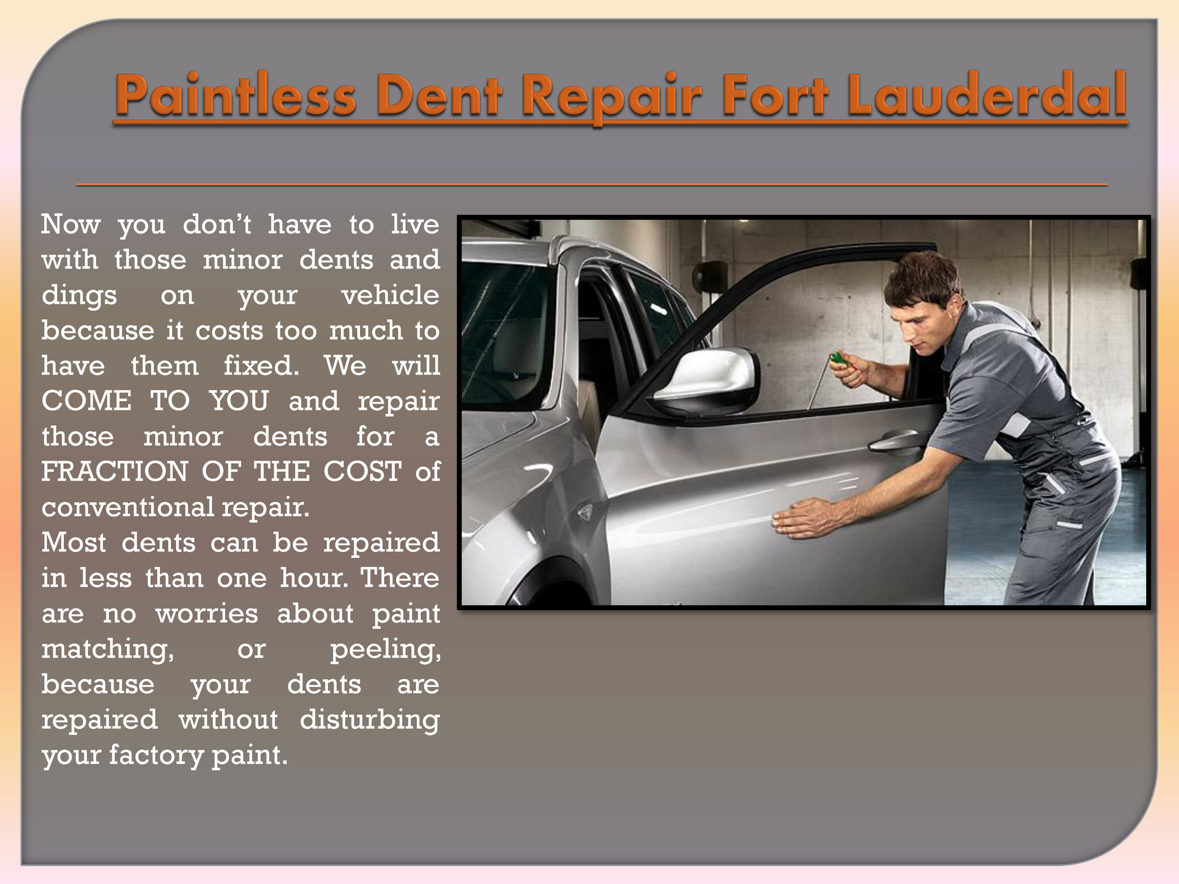 Dent Removal Fort Lauderdale Paintless Dent Repair West Palm