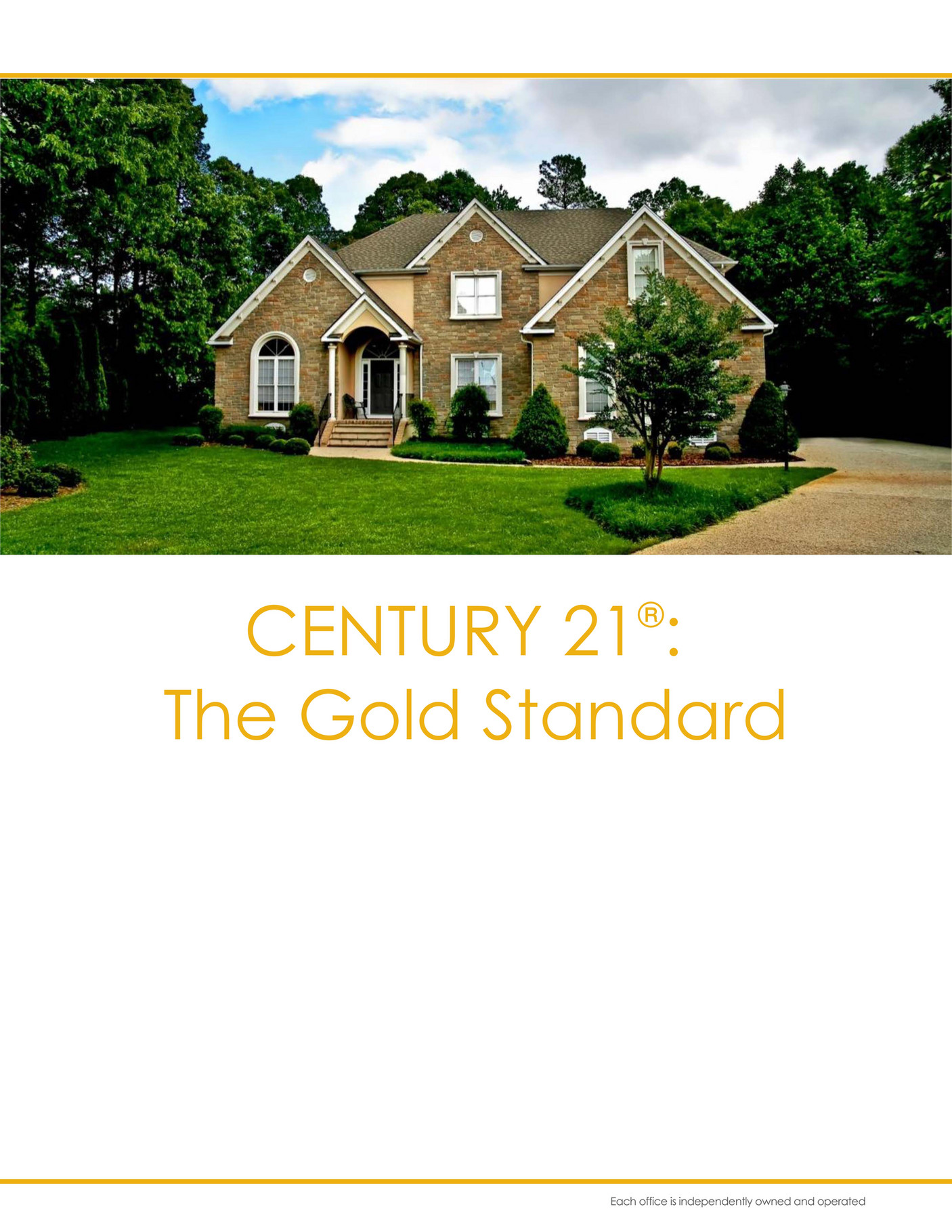 CENTURY 21 Properties Plus Let Us Sell Your Home! Page 1 Created