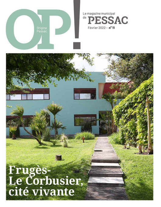 Origine Pessac ! n°11 Février 2022. Le magazine de la Ville de Pessac