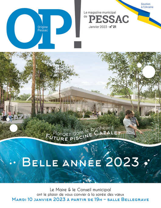 Magazine Origine Pessac ! n°21 Janvier 2023 Page 1 Created with