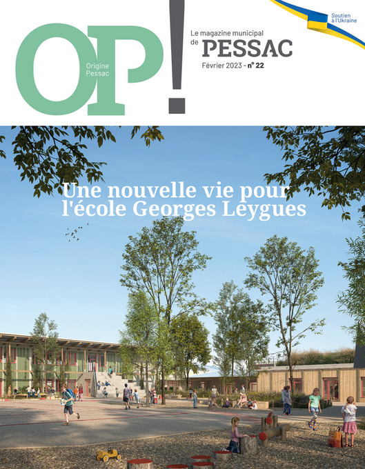 Magazine Origine Pessac ! n°22 Février 2023 Page 1 Created with