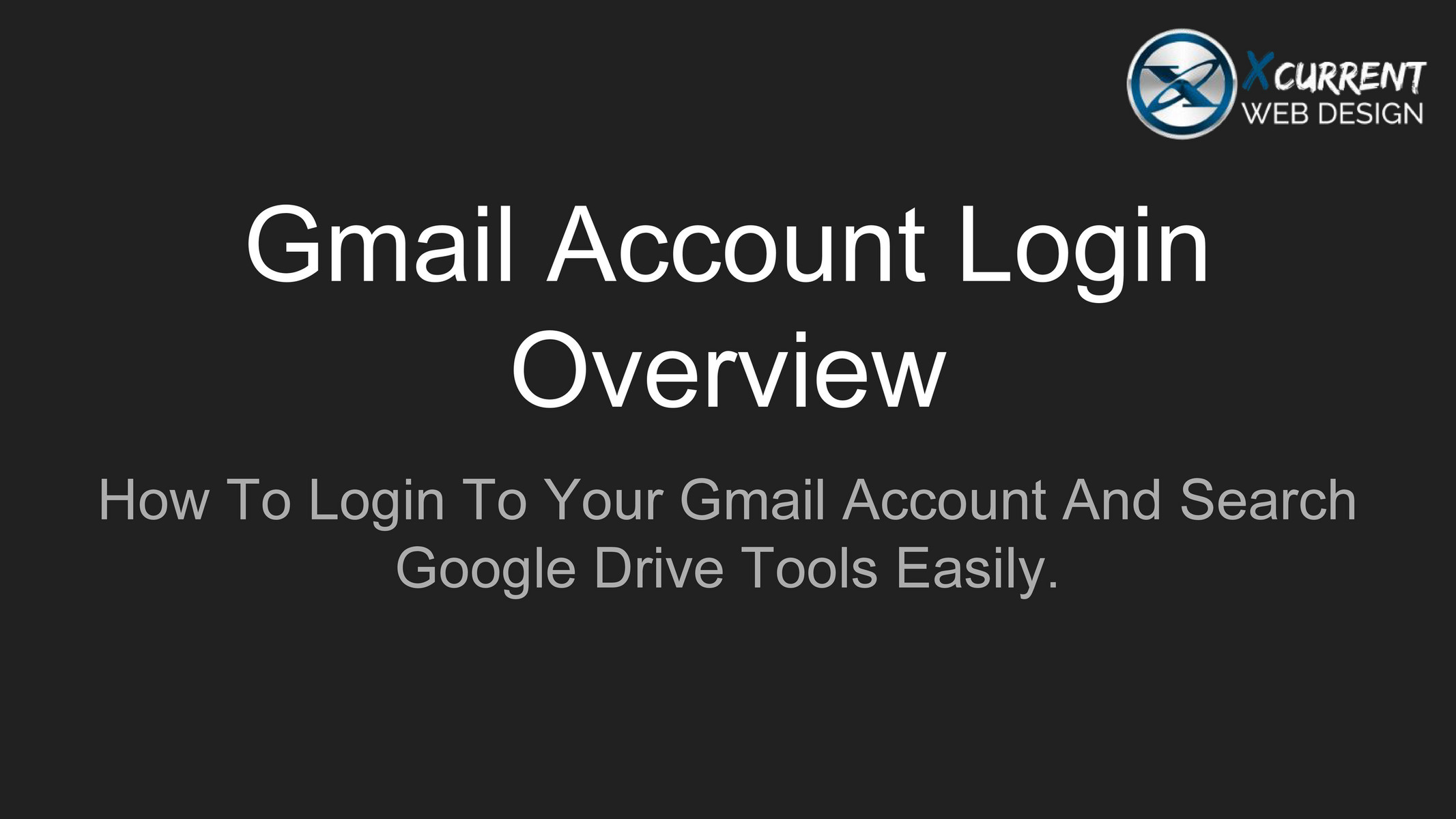 xcurrent-web-design-how-to-login-to-gmail-account-and-search-google