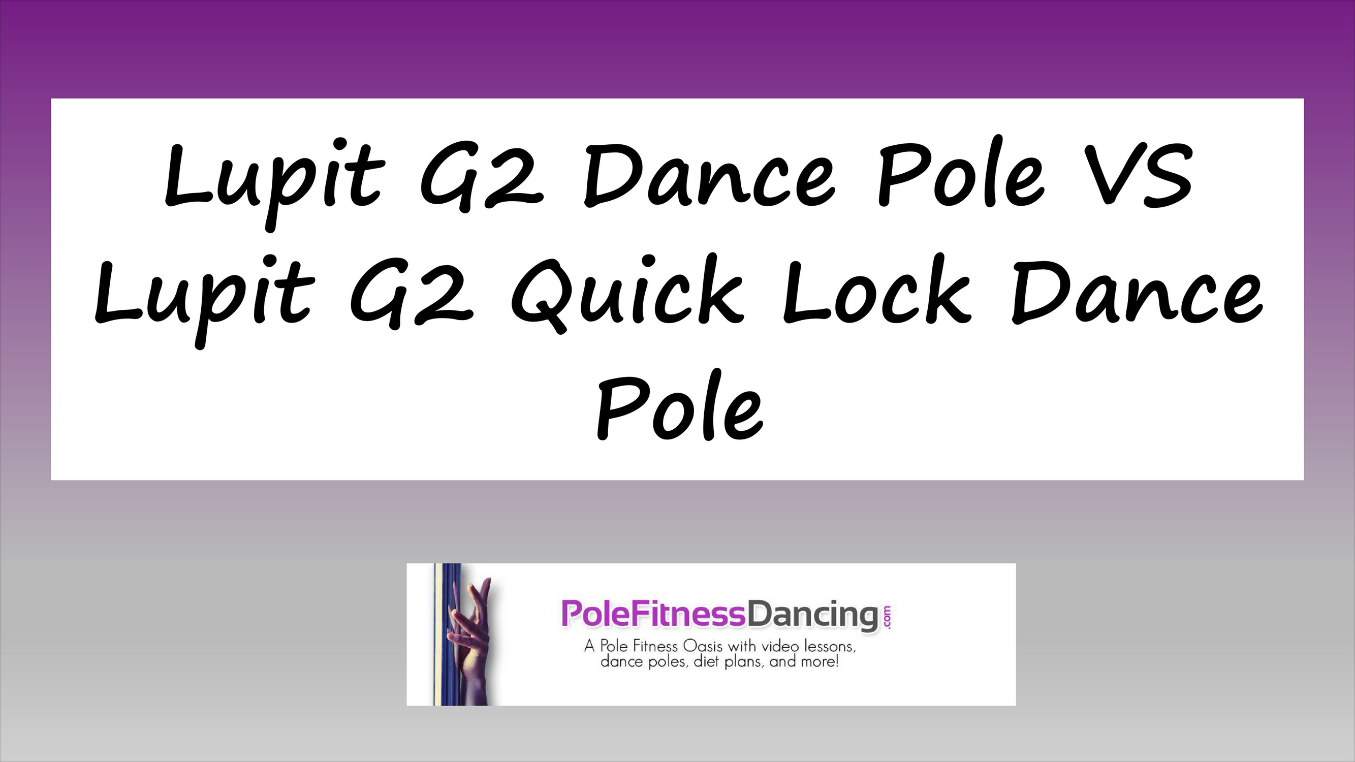 My publications - Lupit G2 Dance Pole VS Lupit G2 Quick Lock Dance Pole -  Page 2 - Created with Publitas.com