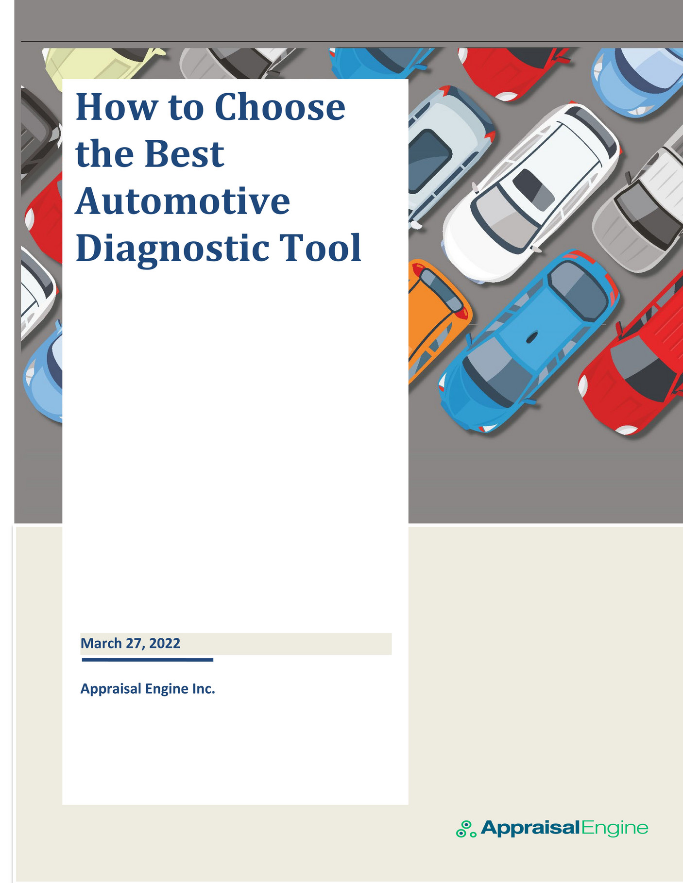 Appraisal Engine Inc How to Choose the Best Automotive Diagnostic Tool Page 1 Created with