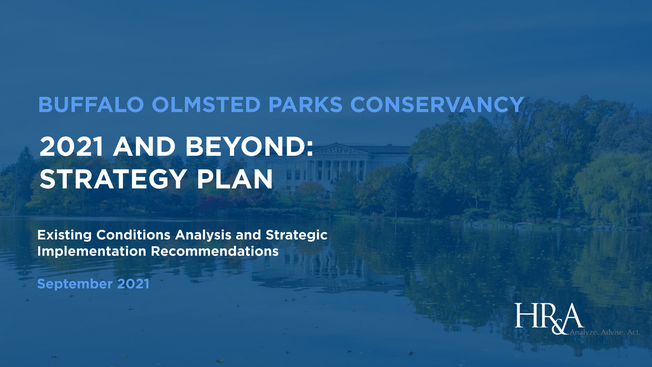 BOPC - Buffalo Olmsted Parks Conservancy - HR&A Final Strategy Plan ...