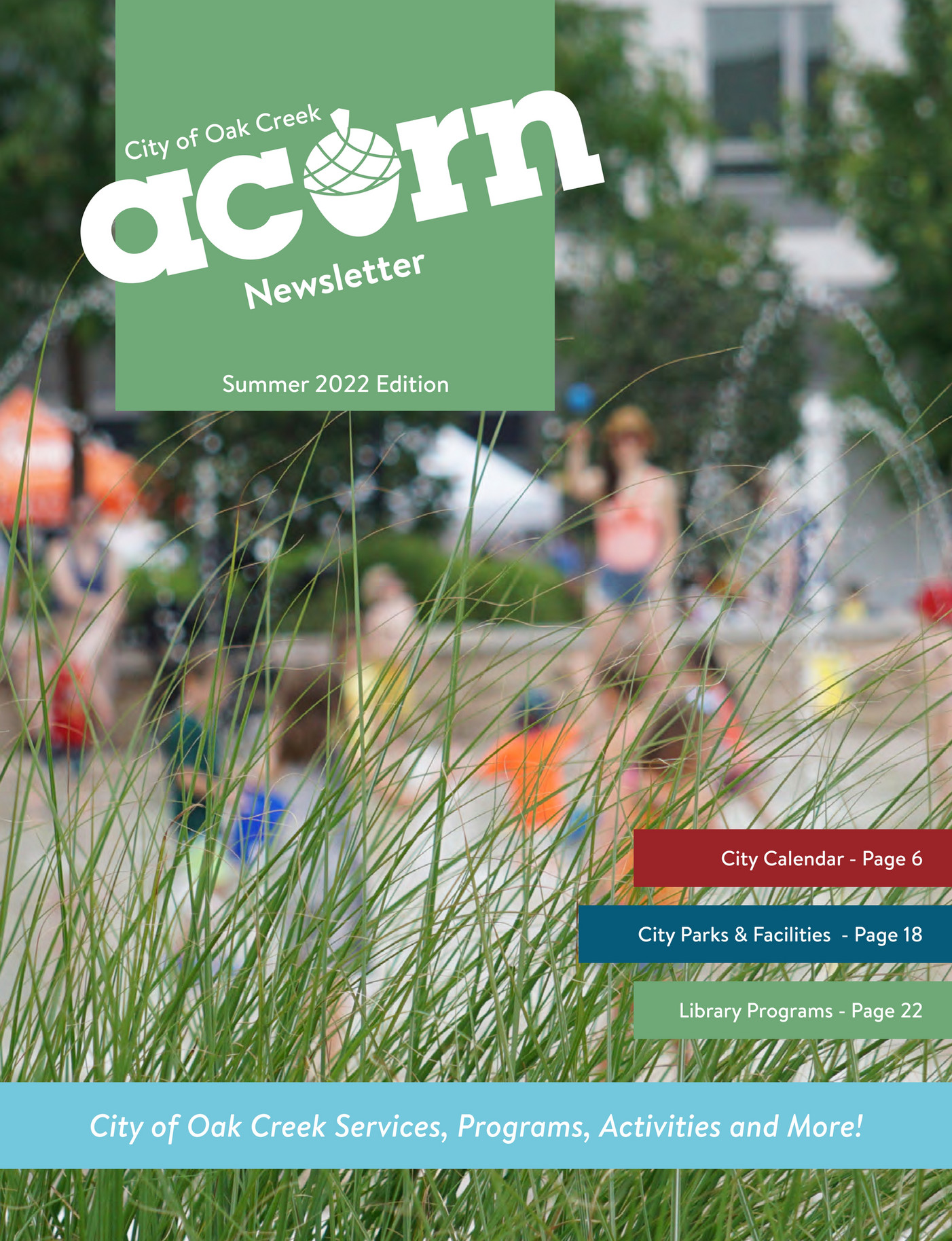 City of Oak Creek Summer 2022 Acorn City Newsletter Page 1