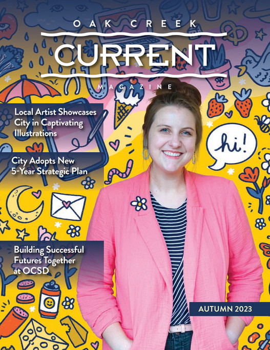 City of Oak Creek Autumn 2023 Oak Creek Current magazine Page 1