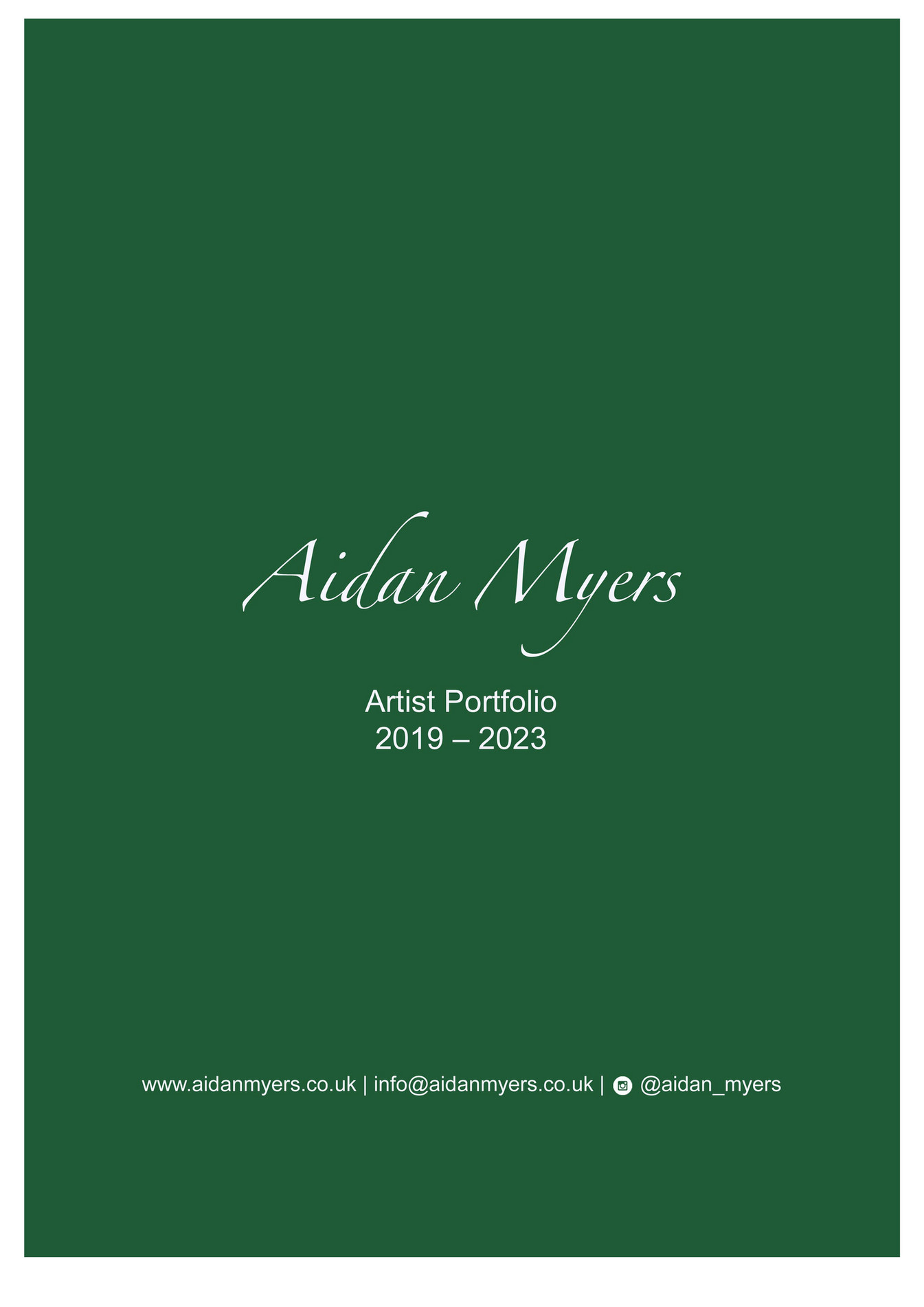Aidan Myers Gallery Portfolio 2023 Page 1 Created with Publitas