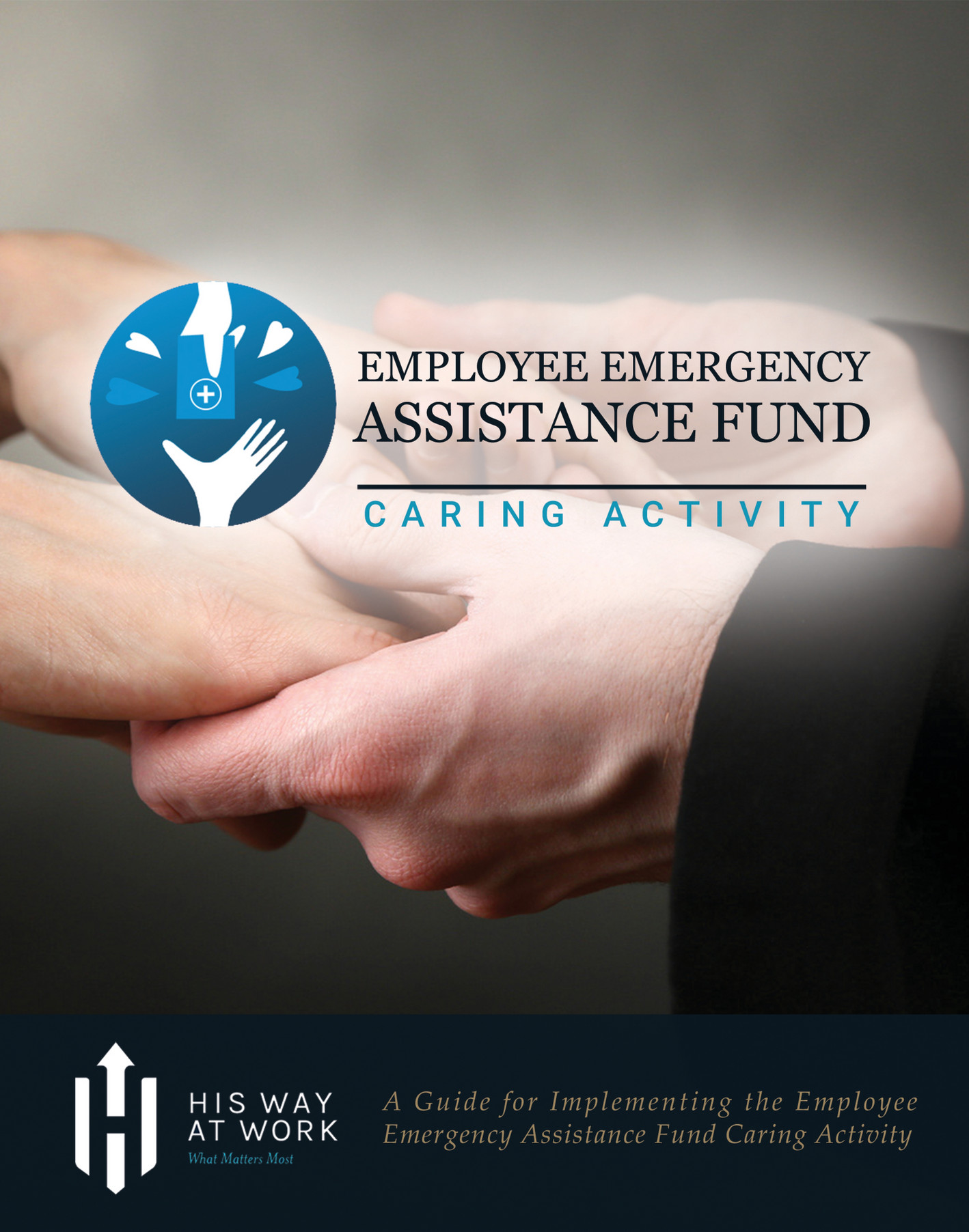 His Way At Work Employee Emergency Assistance Fund Page 1 Created