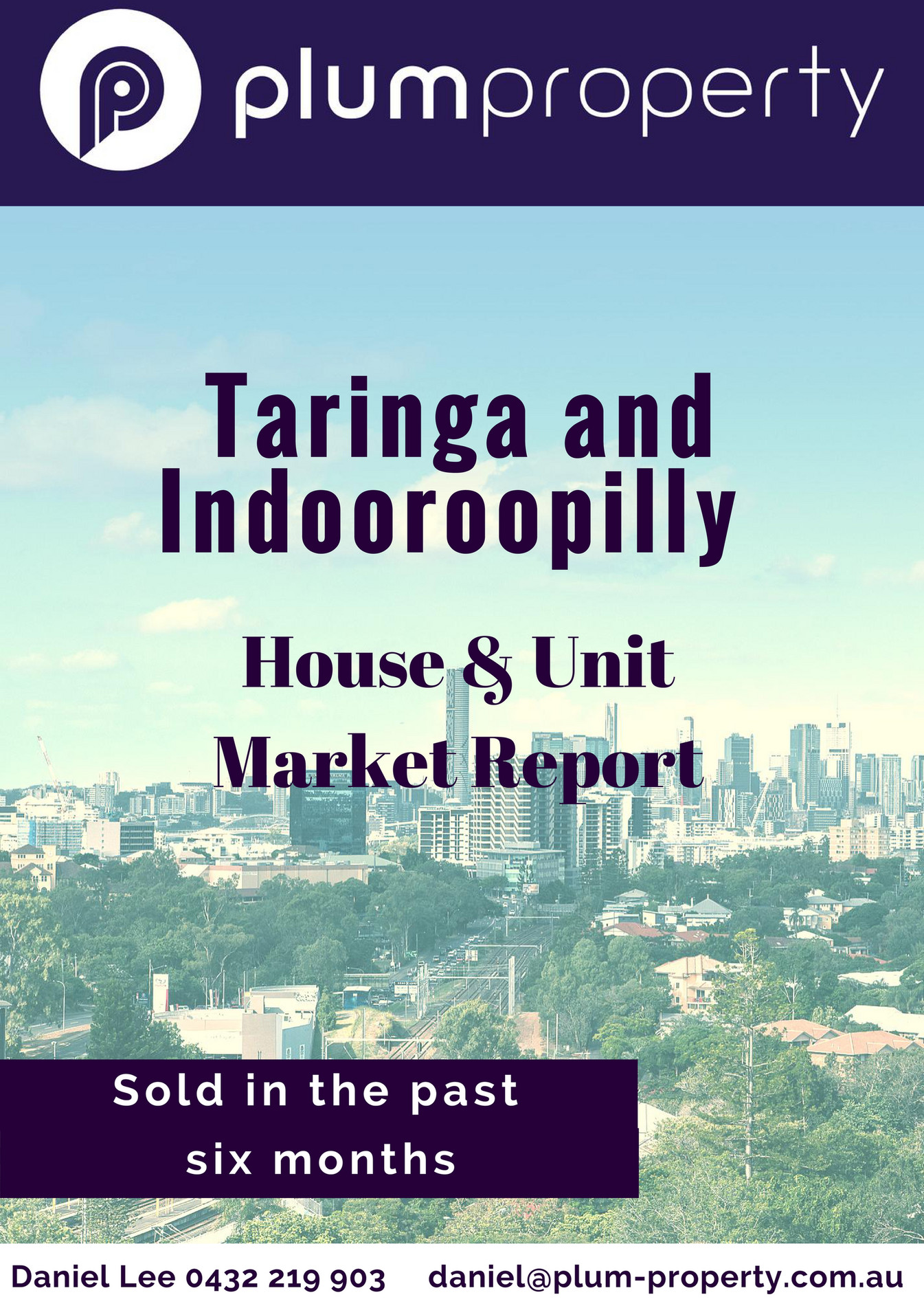 Plum Property 4068 Market Report Indooroopilly + Taringa Page 1