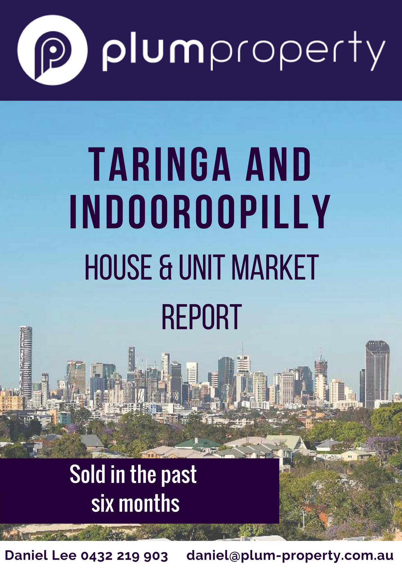Plum Property Taringa & Indooroopilly Sales Report Page 1 Created