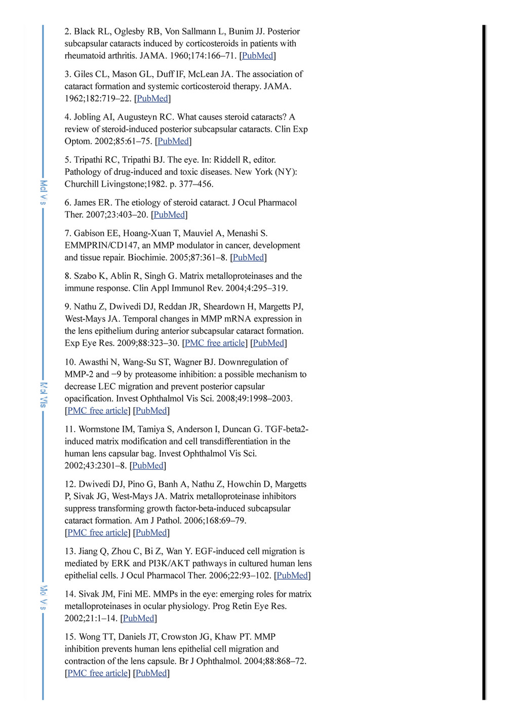 Mednews Plus Lcc Matrix Metalloproteinase 2 And 9 Activities In The Human Lens Epithelial Cells Taj Pharma And Serum Of Steroid Induced Posterior Subcapsular Cataracts Page 6 7 Created With Publitas Com