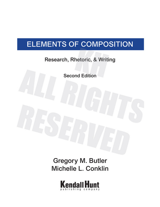 Kendall Hunt Publishing - Elements Of Composition_Research, Rhetoric ...