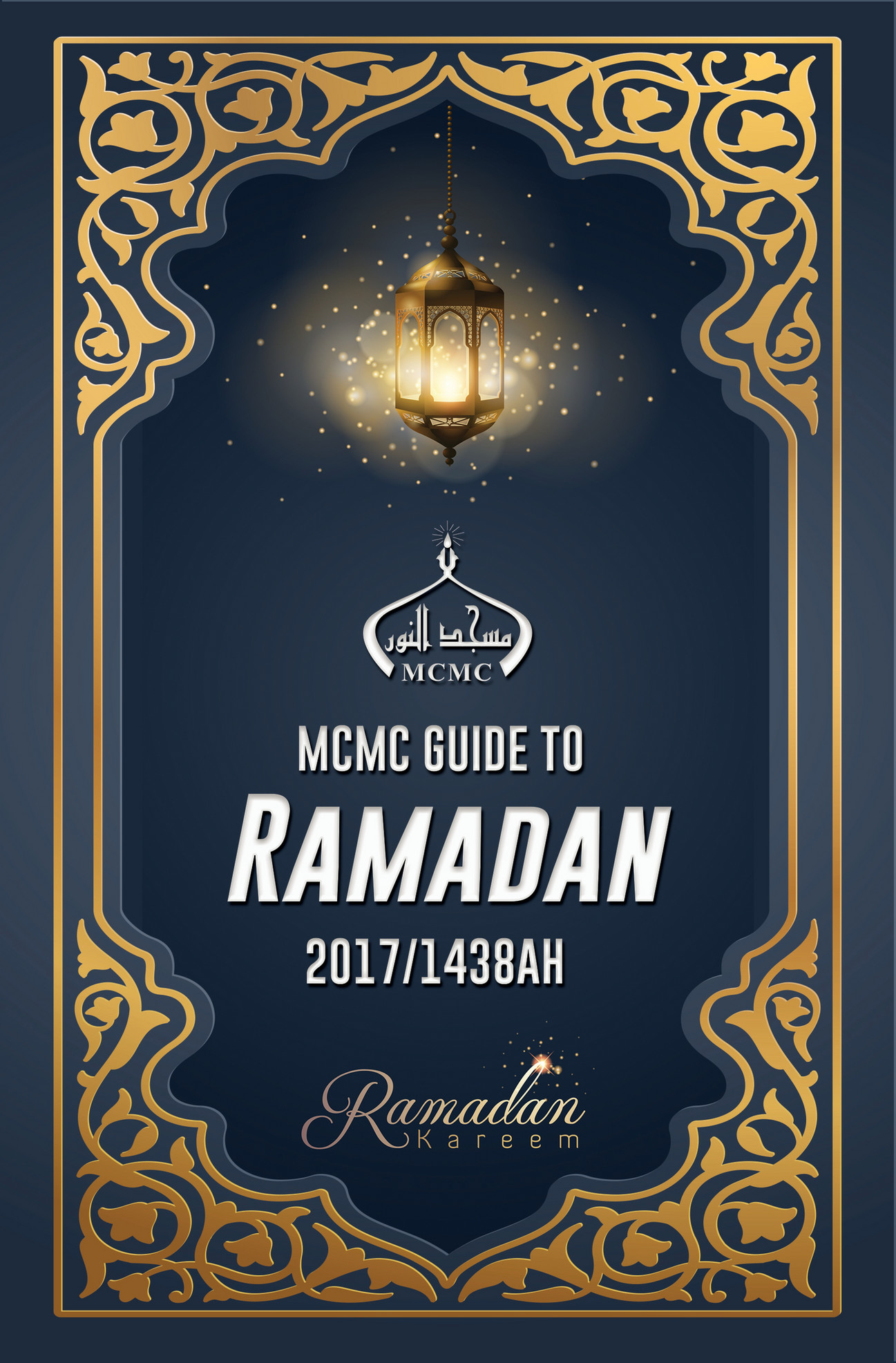 MCMC Guide To Ramadan 2017/1438AH - Page 1 - Created With Publitas.com