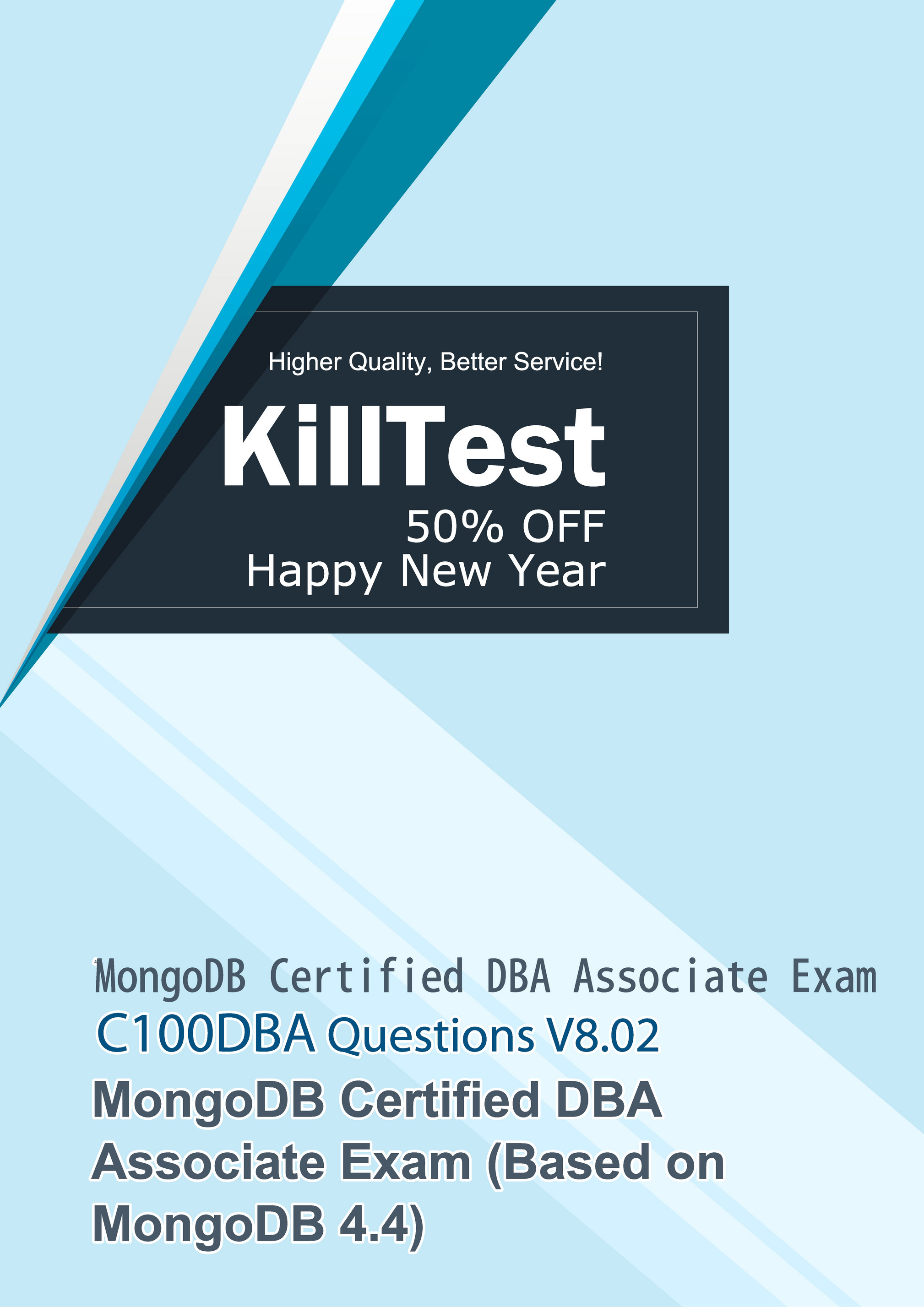 Killtest - Real MongoDB Certified DBA Associate C100DBA Practice Exam V8.02  Killtest - Page 2-3 - Created with Sns-Brigh10