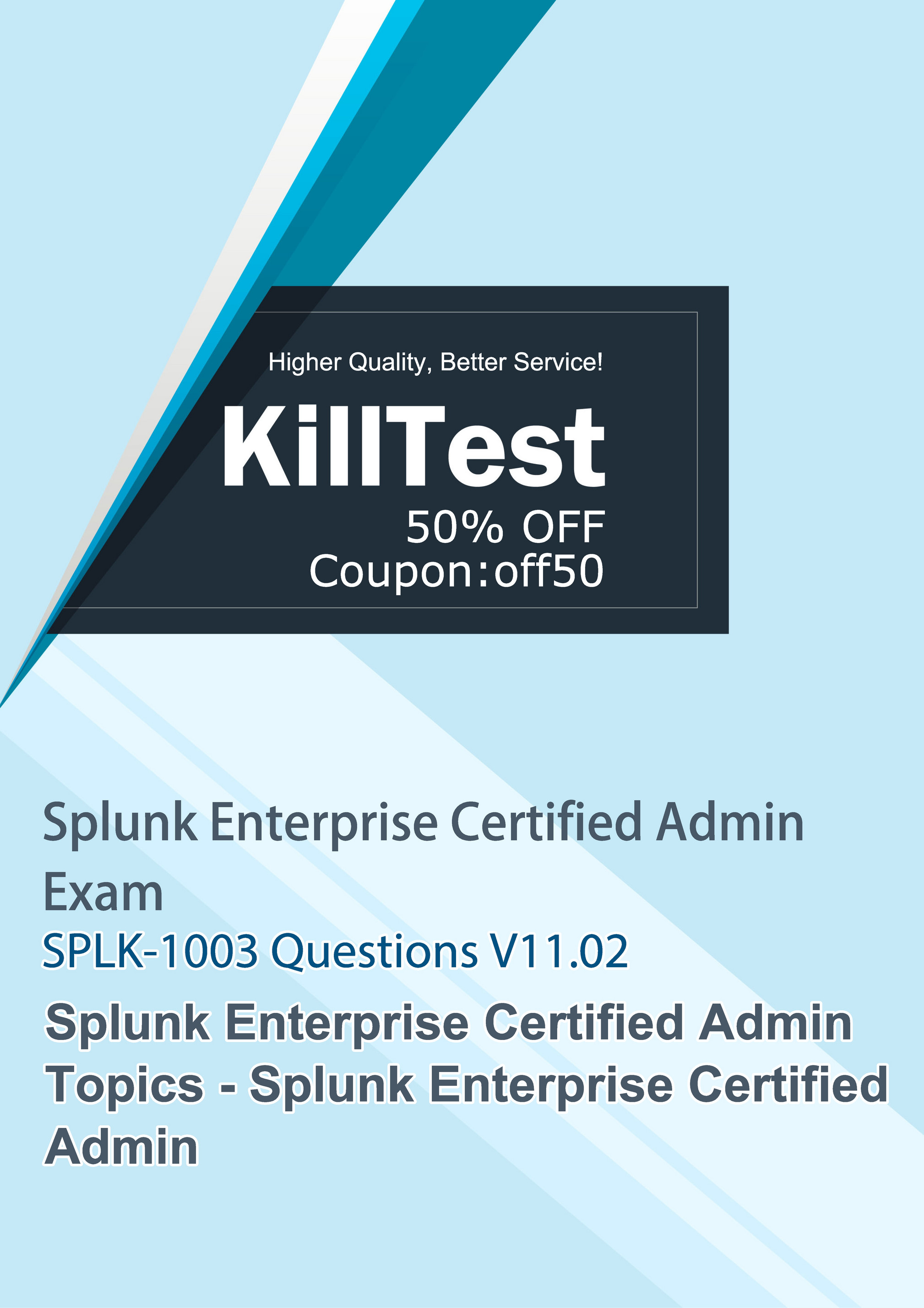 Killtest - Splunk SPLK-1003 Questions and Answers Killtest V11.02 - Page 1  - Created with Sns-Brigh10