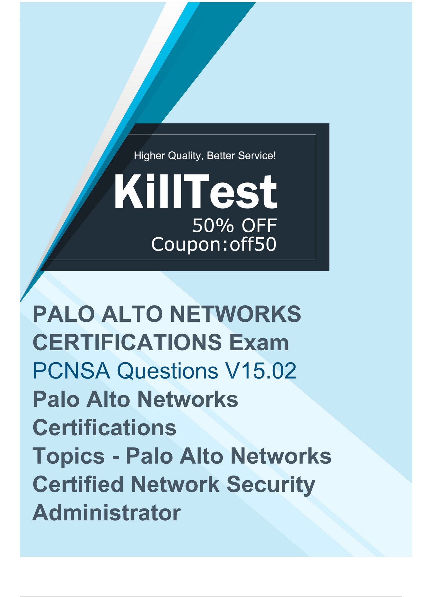 Killtest Palo Alto Networks PCNSA Exam Questions [2022] Right Study