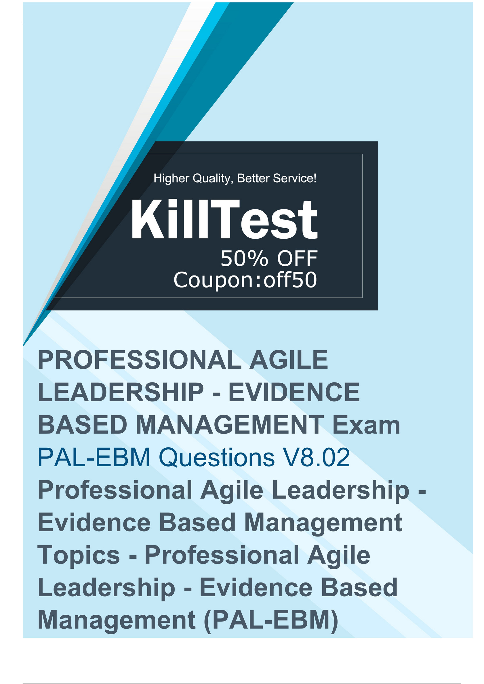 Killtest - Newest Scrum PAL-EBM Test Questions - Maximize Your PAL-EBM Exam  Success - Page 1 - Created with Sns-Brigh10