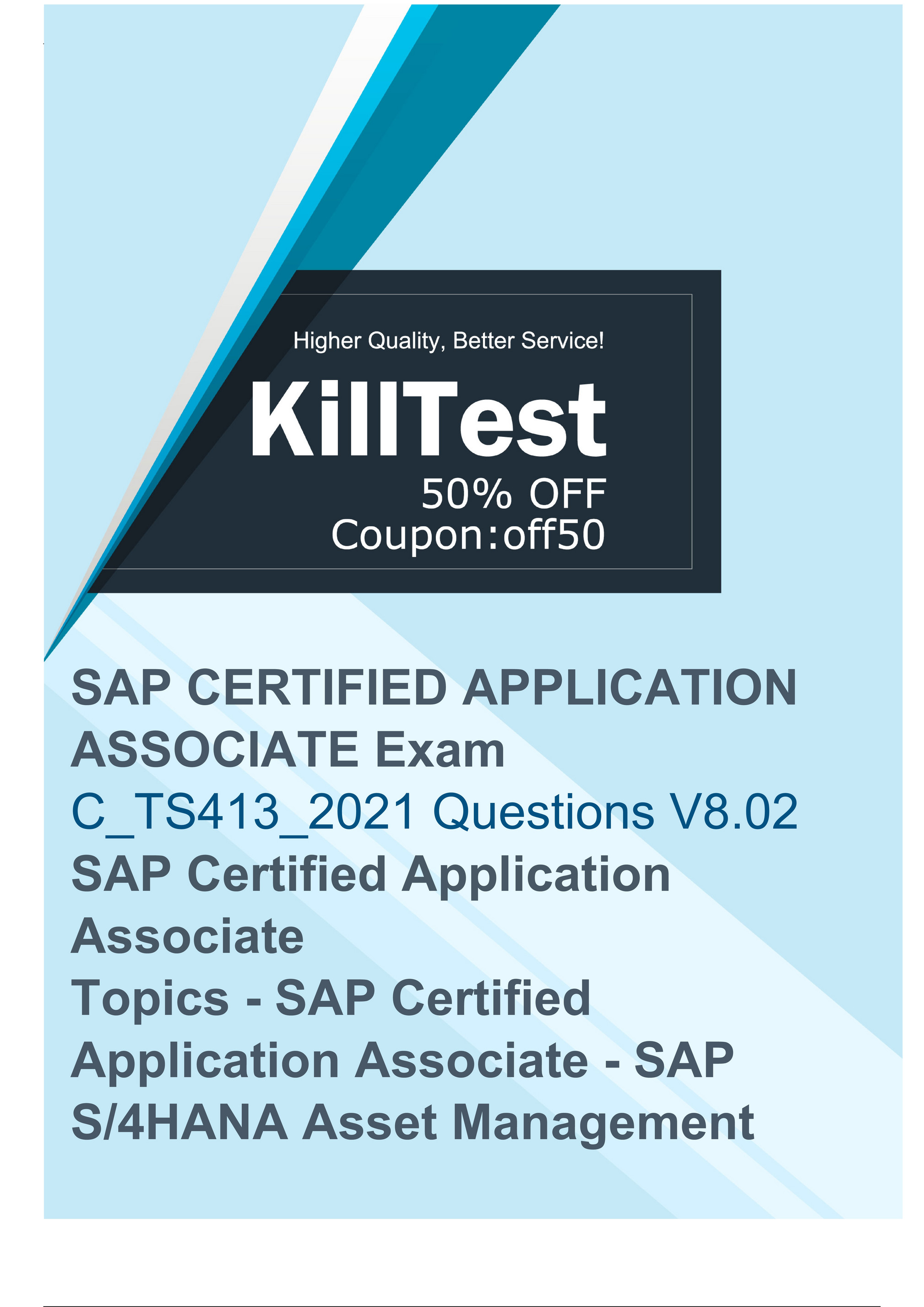 Killtest - SAP C_TS413_2021 Exam Questions Help You Prepare For C_TS413_2021  Exam Well - Page 1 - Created with Sns-Brigh10