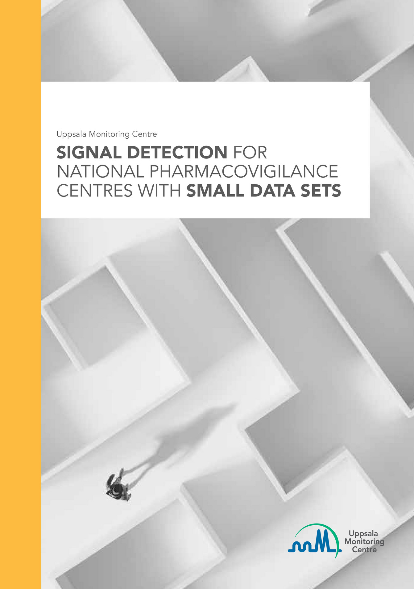 Uppsala Monitoring Centre - Signal Detection For National ...