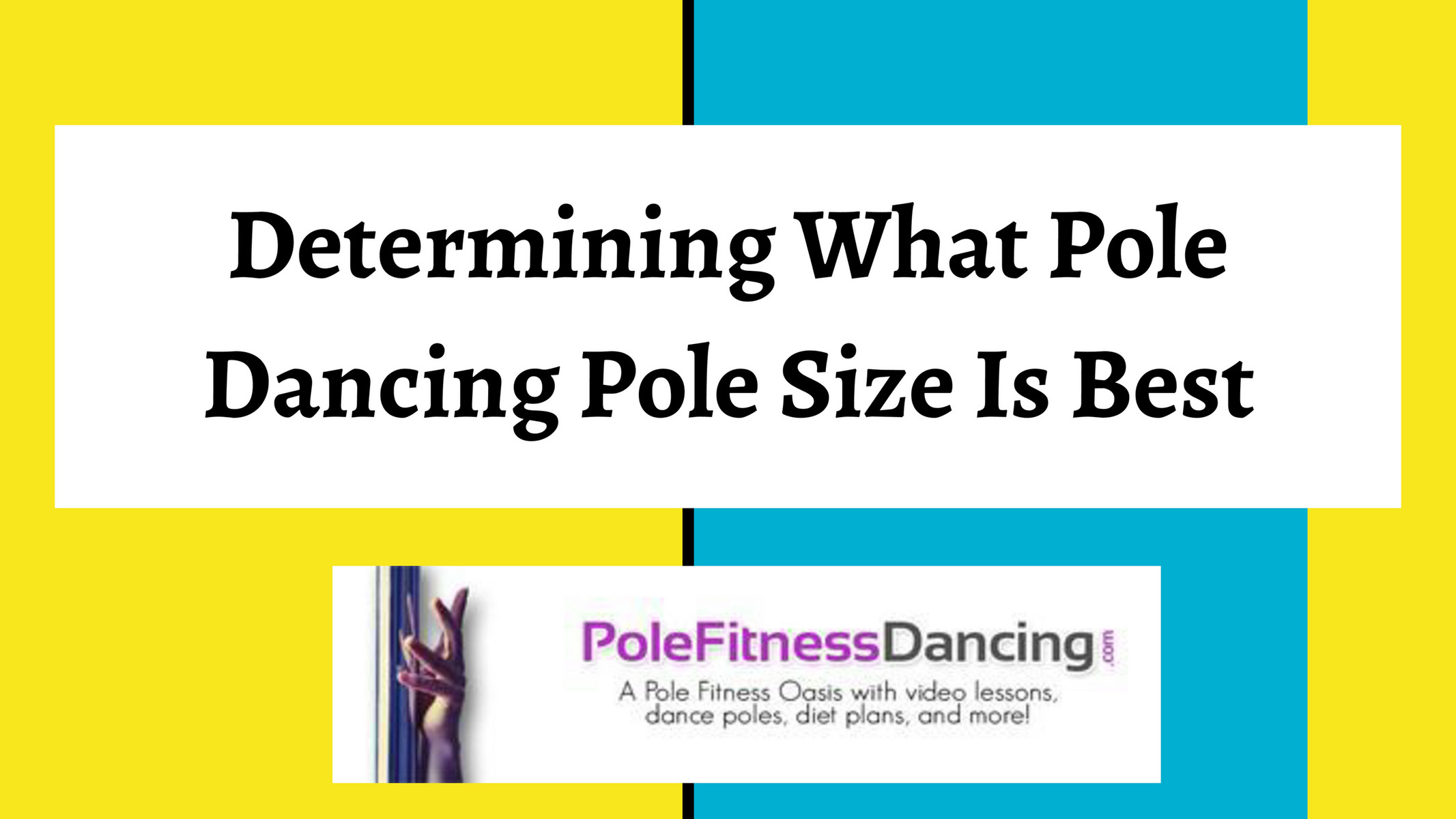 My publications Determining What Pole Dancing Pole Size Is Best