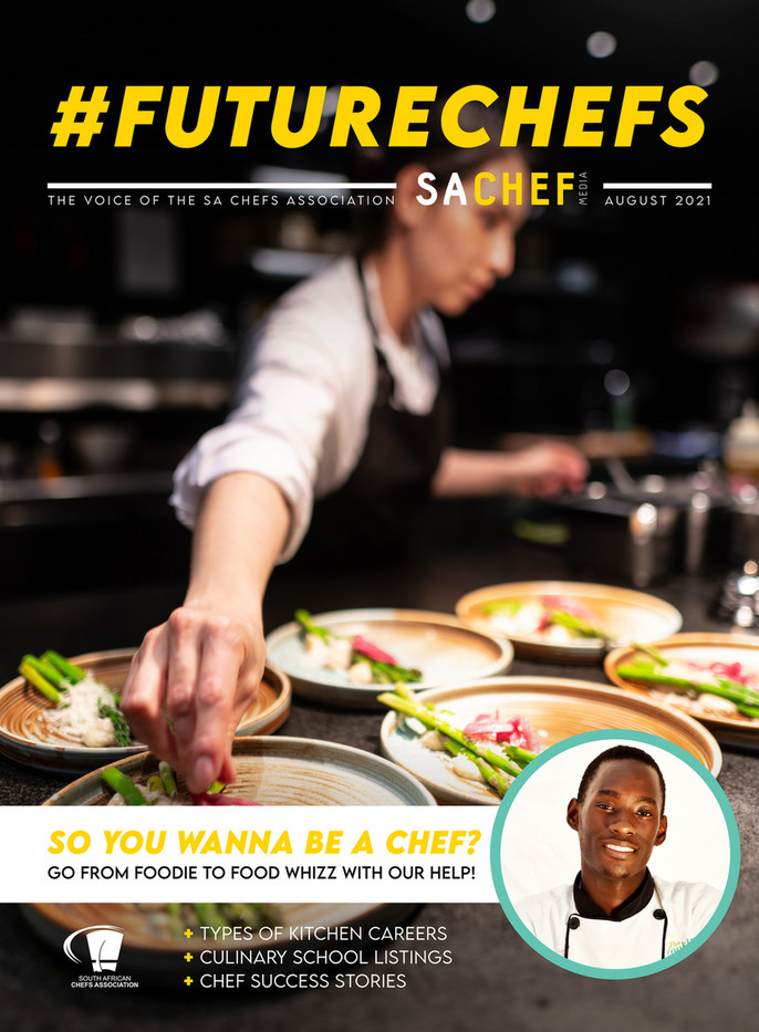 Sa Chef SA Chef Media Presents #FUTURECHEFS | August 2021 - Page 1