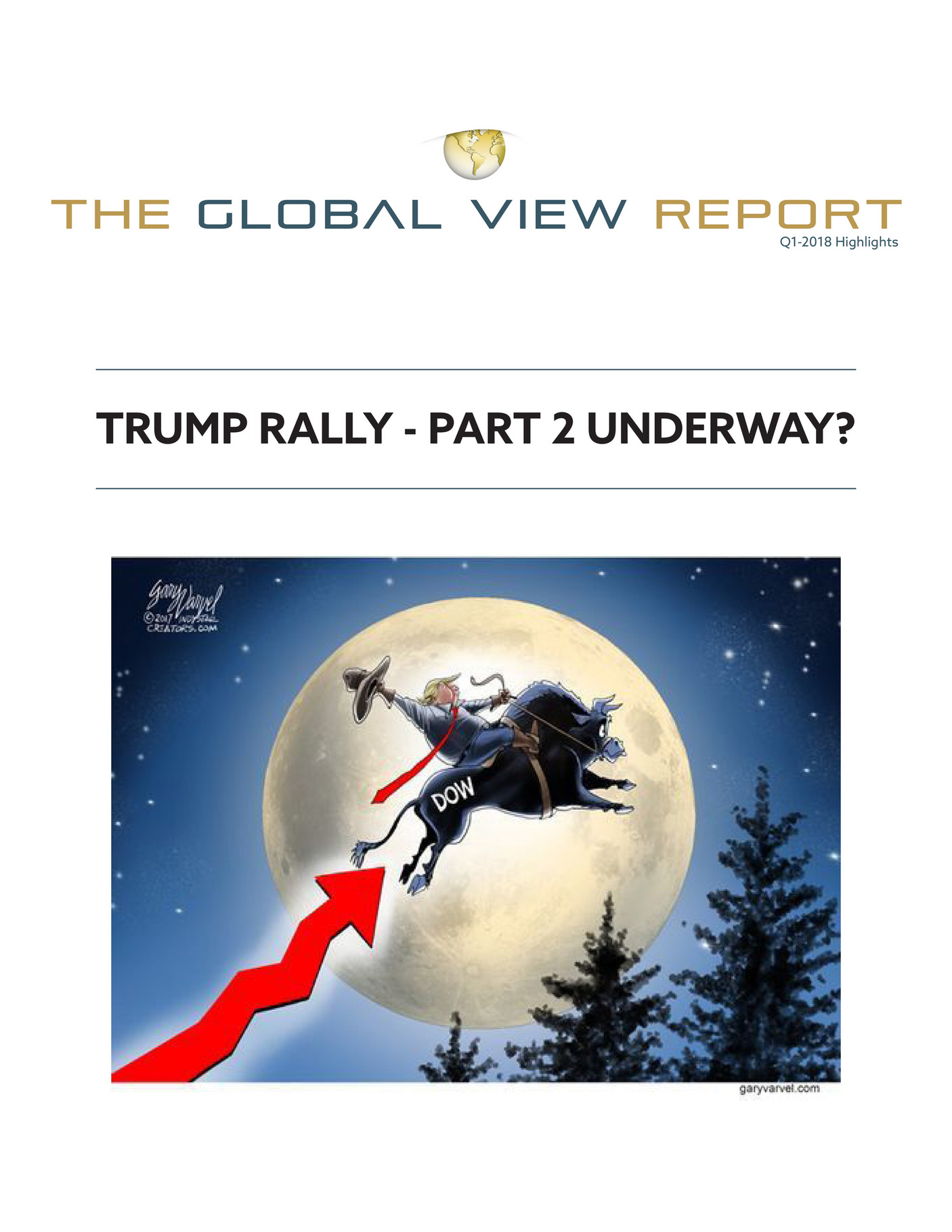 Global View Capital The Global View Report Q1 2018 Page 1 Global View Capital The Global View Report Q1 2018 Page 1