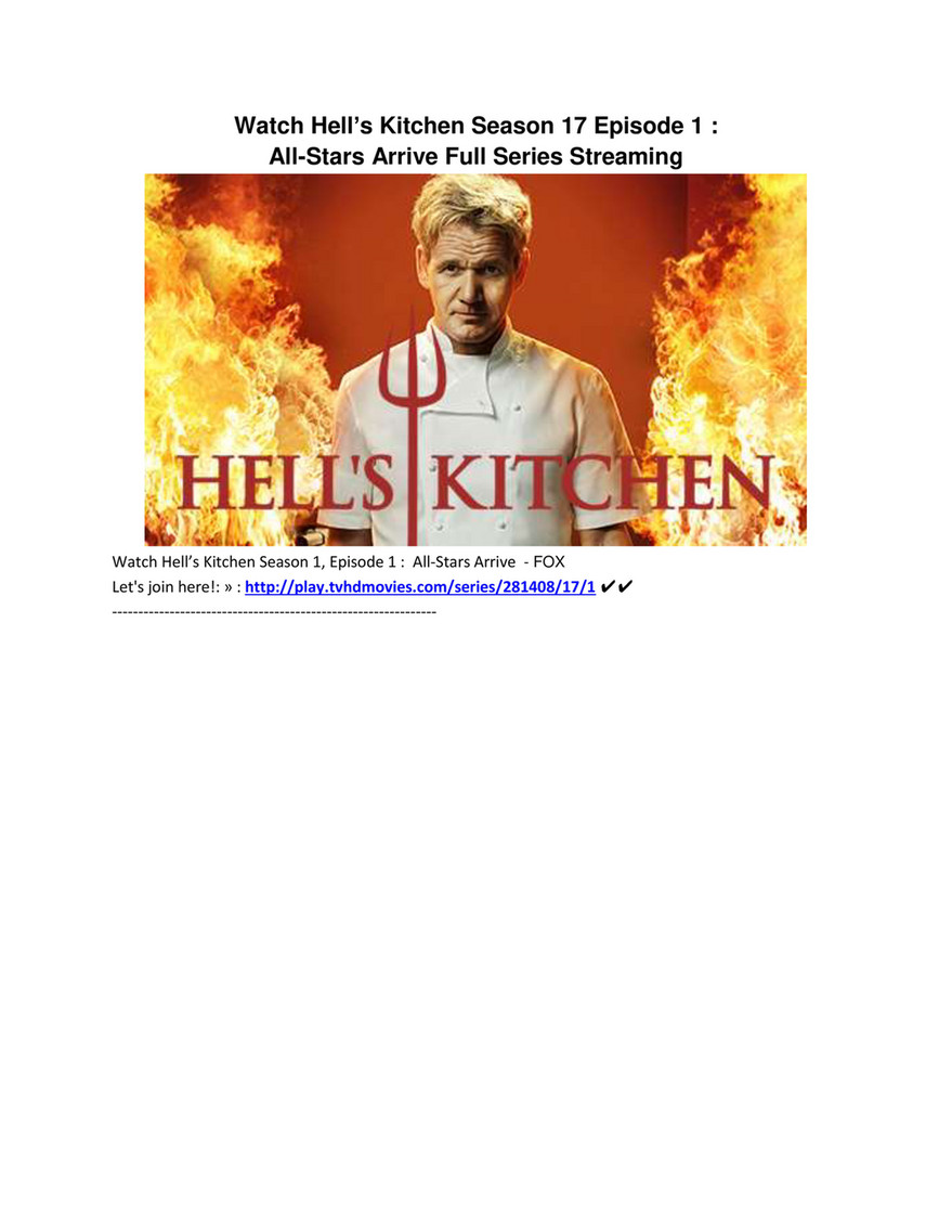 watch hells kitchen season 17 episode 1 all stars arrive full series streaming watch - Hells Kitchen Season 1 Episode 1 watch hells kitchen season 17 episode 1 all stars arrive full series streaming watch - Hells Kitchen Season 1 Episode 1