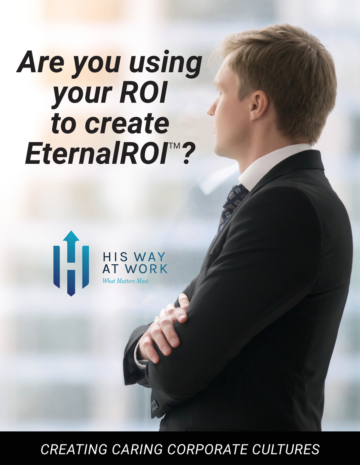 HWAW His Way At Work EternalROI Brochure Page 1 Created With 