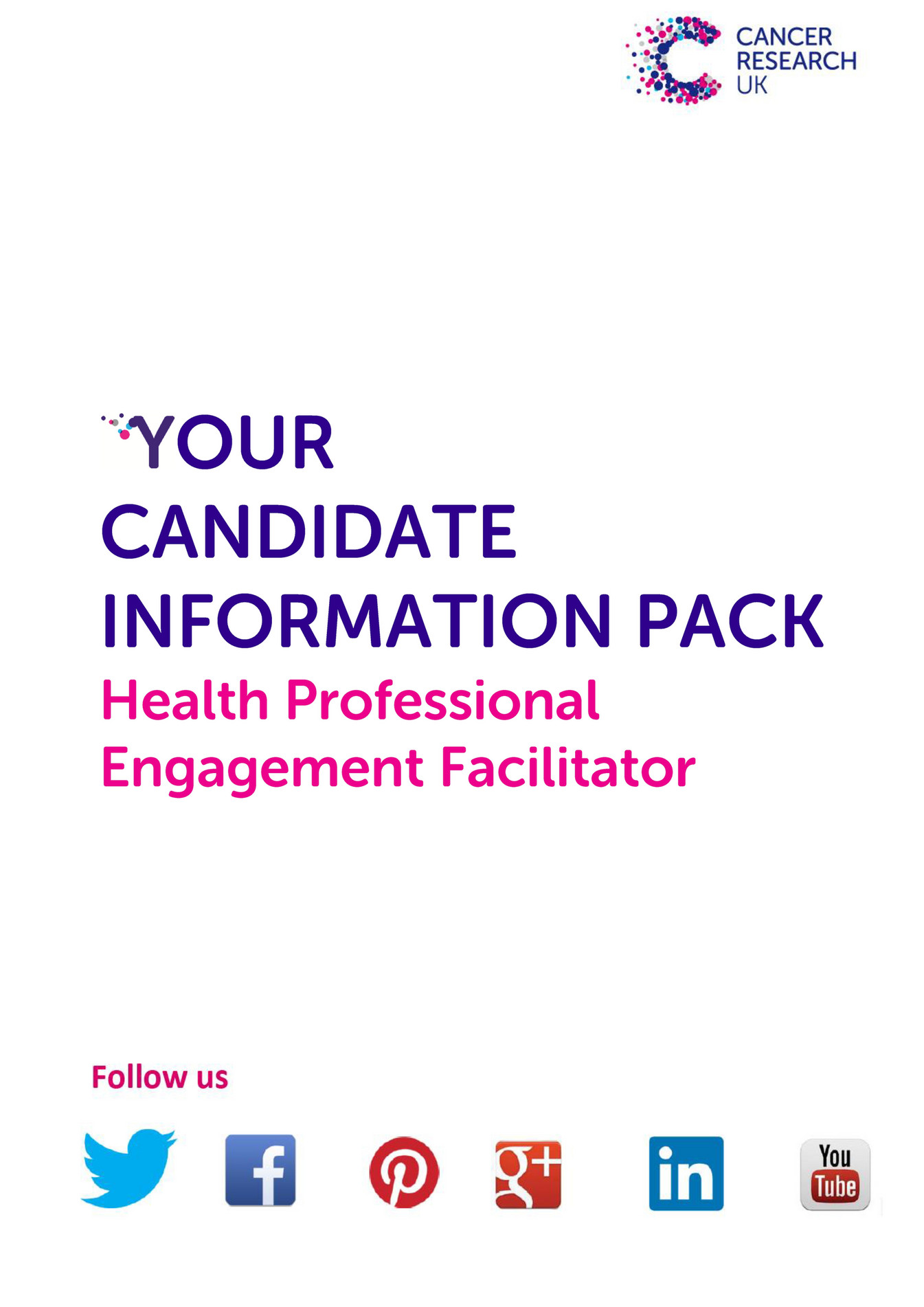 Cancer Research UK HPE Facilitator Candidate Pack Yorkshire and Humber Page 1 Created