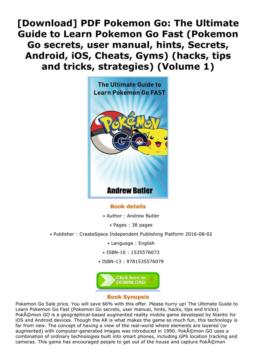 Choonover Download Pdf Pokemon Go The Ultimate Guide To Learn Pokemon Go Fast Pokemon Go Secrets User Manual Hints Secrets Android Ios Cheats Gyms Hacks Tips And Tricks Strategies Volume 1