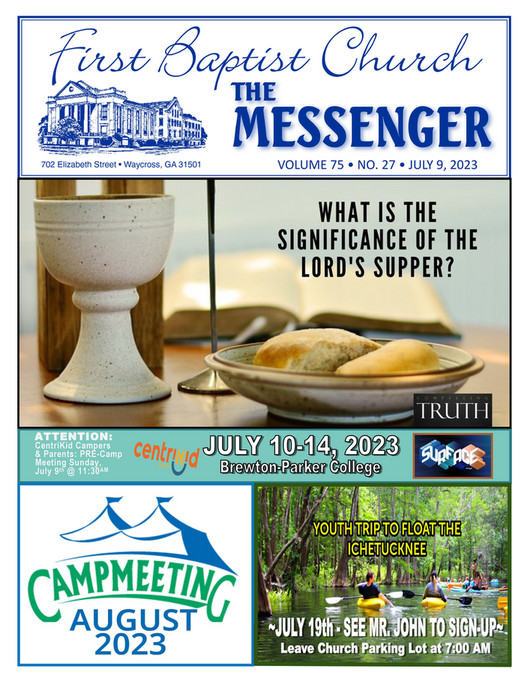 First Baptist Church Waycross, GA The Messenger, Sunday, July 9th