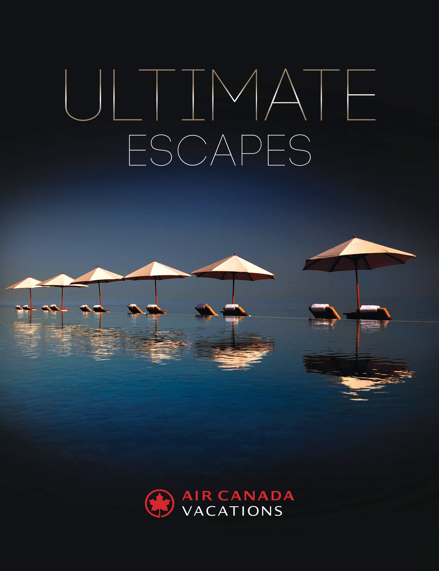Air Canada Vacations Ultimate Escapes Page 1 Created with