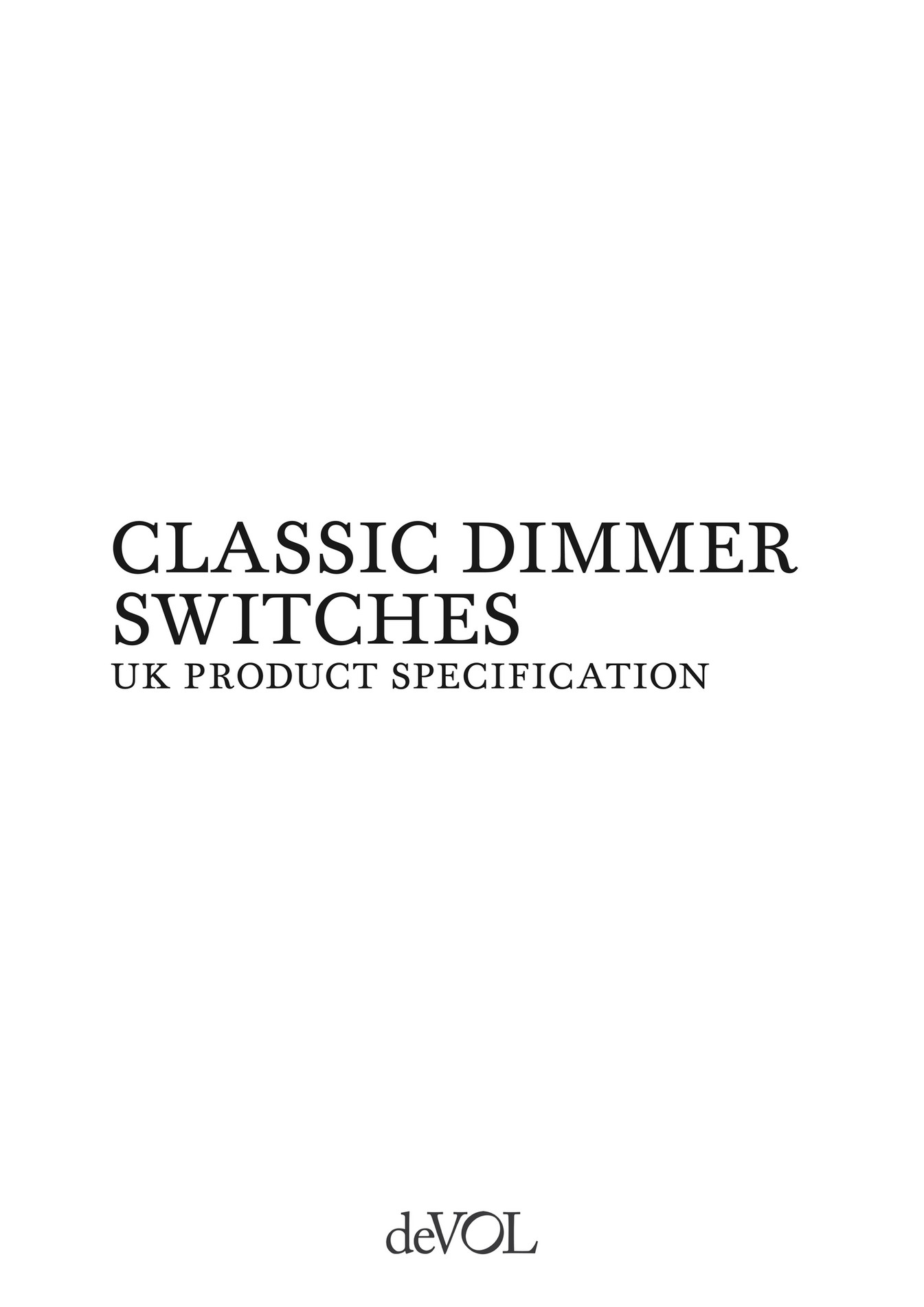 deVOL Kitchens Classic Dimmer Switches UK Product Specification Page 1