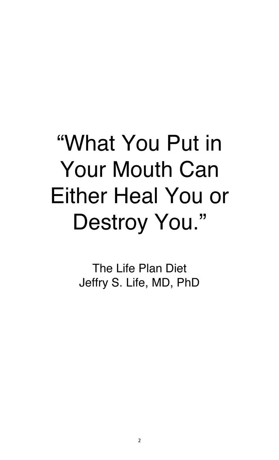 Jeffry S Life Md