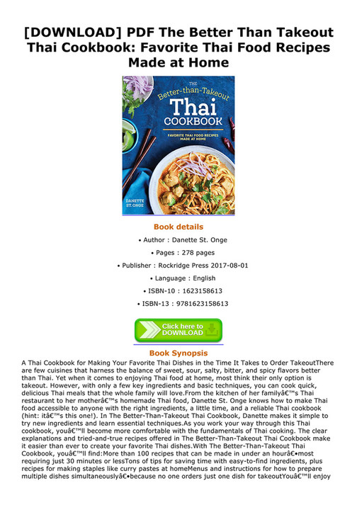 Childers Download Pdf The Better Than Takeout Thai Cookbook Favorite Thai Food Recipes Made At Home Page 1 Created With Publitas Com