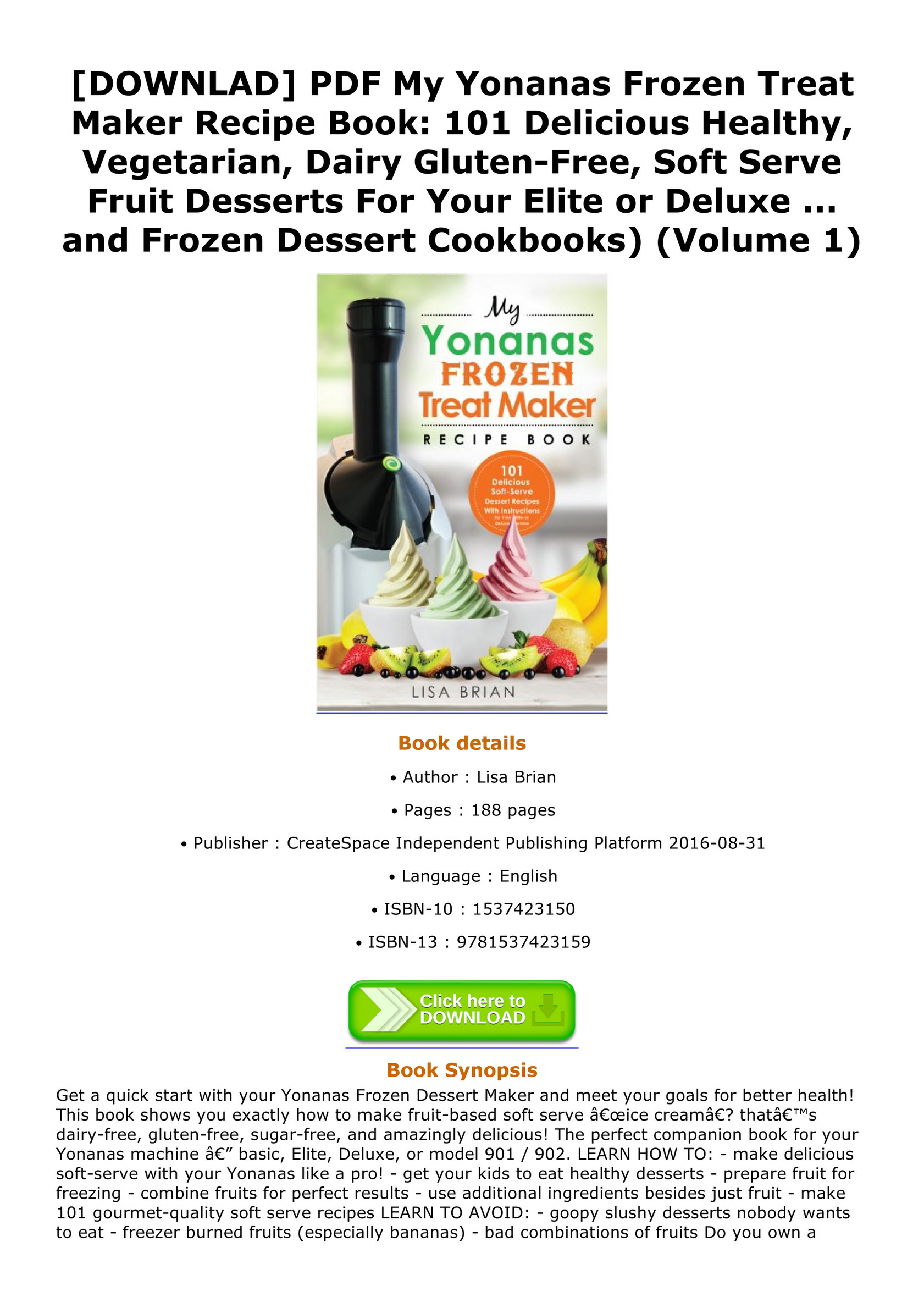 My Yonanas Frozen Treat Maker Ice Cream Machine Recipe Book, A Simple Steps Brand Cookbook: 101 Delicious Frozen Fruit and Vegan Ice Cream Recipes, Pro Tips and Instructions, From Simple Steps! [Book]