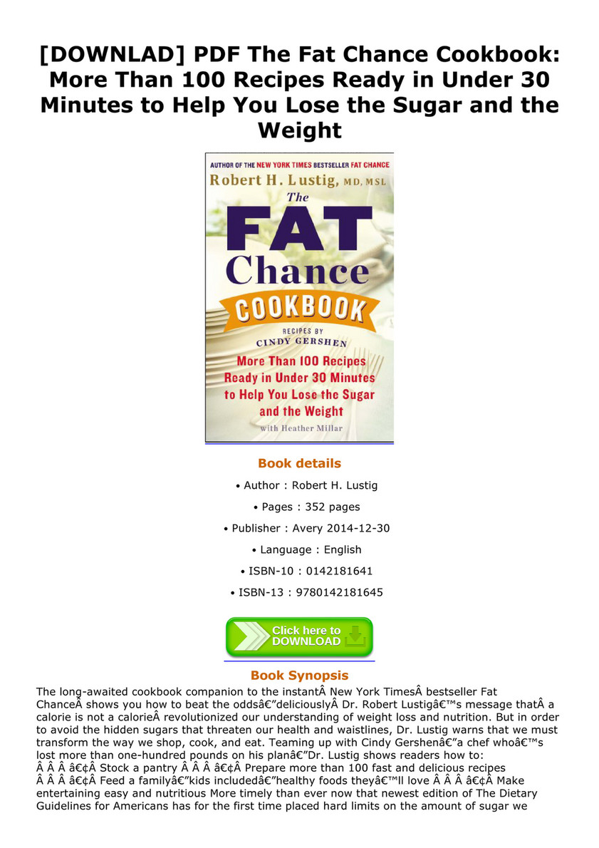 Milton Downlad Pdf The Fat Chance Cookbook More Than 100 Recipes Ready In Under 30 Minutes To Help You Lose The Sugar And The Weight Page 1 Created With Publitas Com