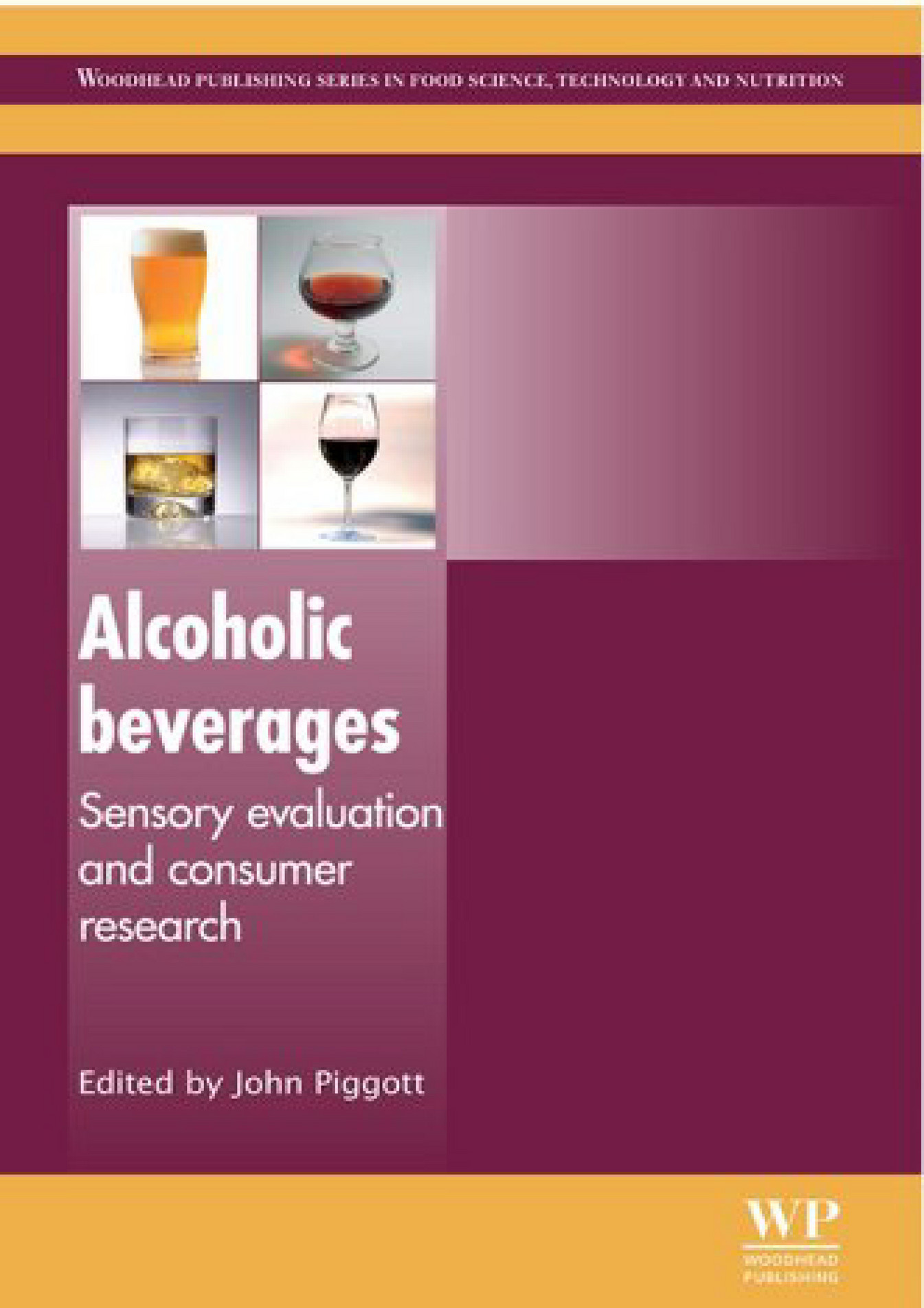 ALCOHOLIC BEVERAGES SENSORY EVALUATION AND CONSUMER RESEARCH WOODHEAD PUBLISHING SERIES IN FOOD SCIENCE TECHNOLOGY AND NUTRITION PDF intelligence overview