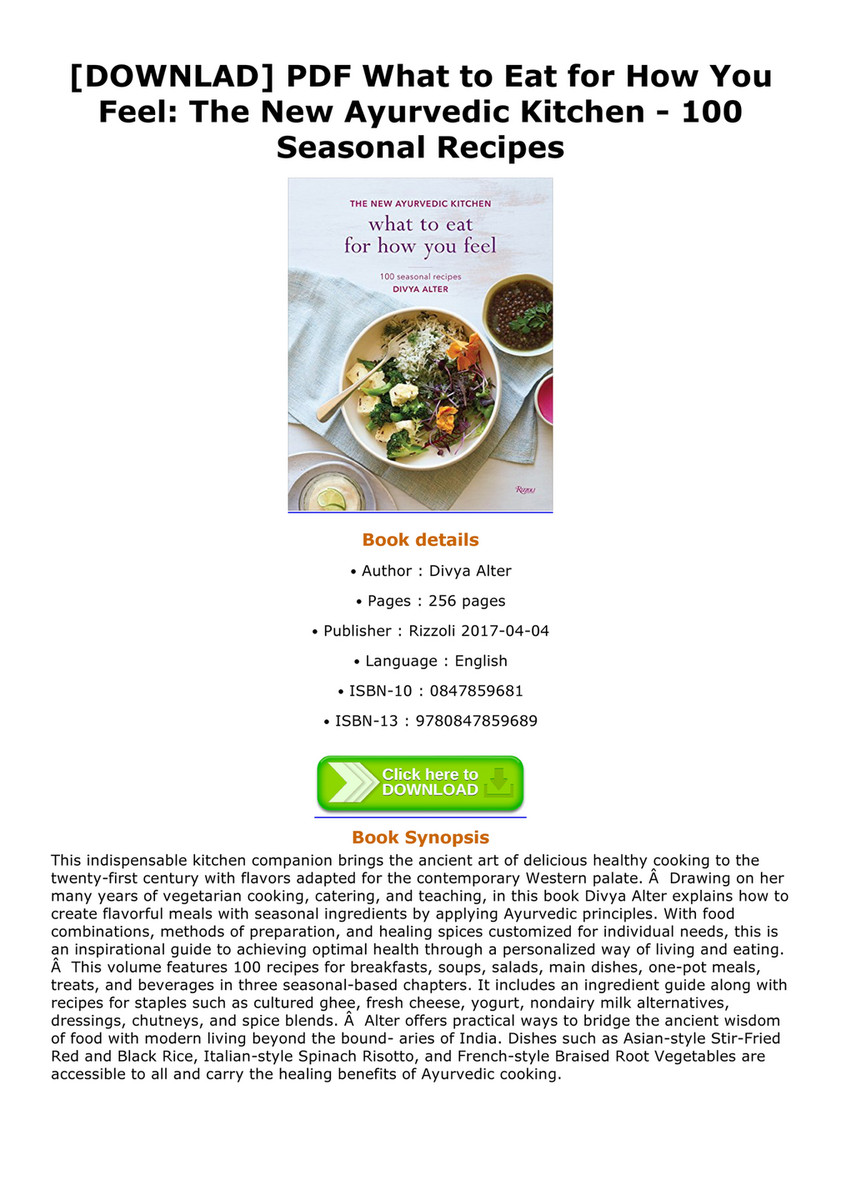 Cathern Downlad Pdf What To Eat For How You Feel The New Ayurvedic Kitchen 100 Seasonal Recipes Page 1 Created With Publitas Com