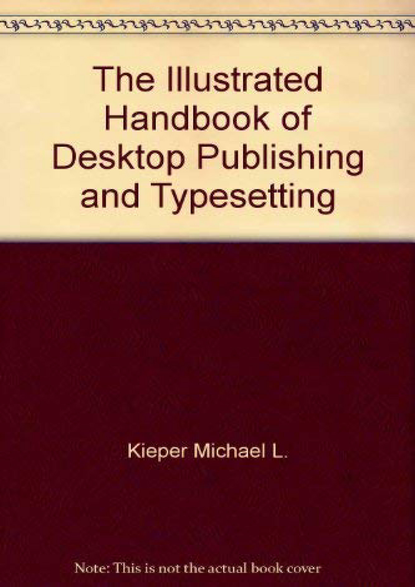 eBOOK - READ The Illustrated Handbook of Desktop Publishing and