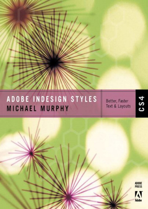 Ibrahim Rajput Indesign Writing eBOOK - READING Adobe InDesign CS4 Styles How to Create Better Faster ...